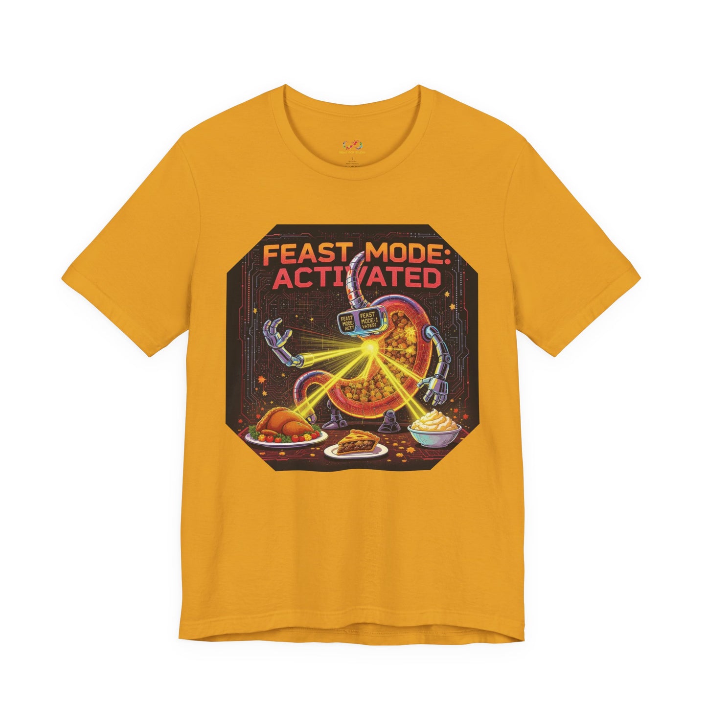 Feast Mode: Activated Tee – Fun Robotic Stomach Thanksgiving Graphic