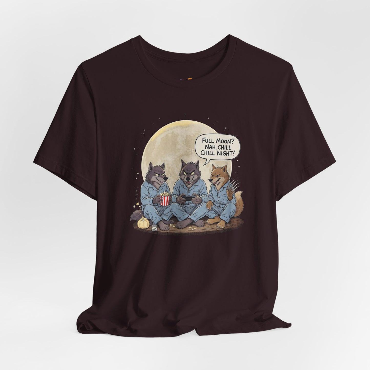 Full Moon? Nah, Chill Night Tee