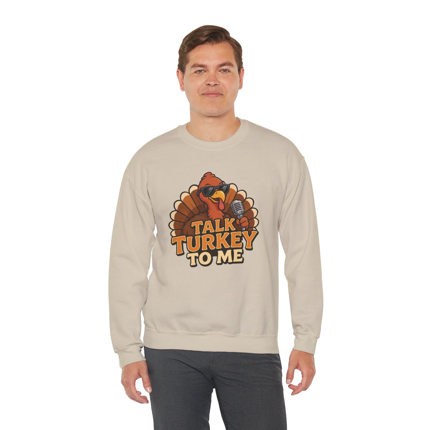 Talk Turkey to Me Sweatshirt