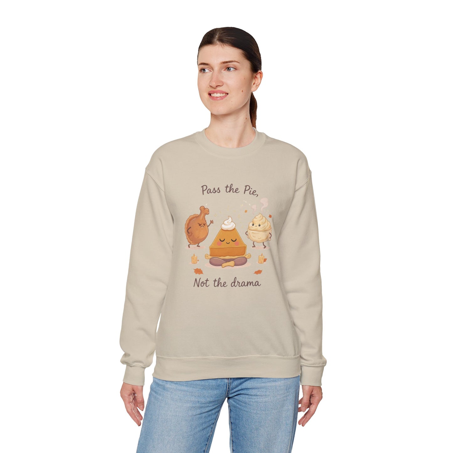 Pass the Pie, Not the Drama Sweatshirt – Funny Thanksgiving Family Edition