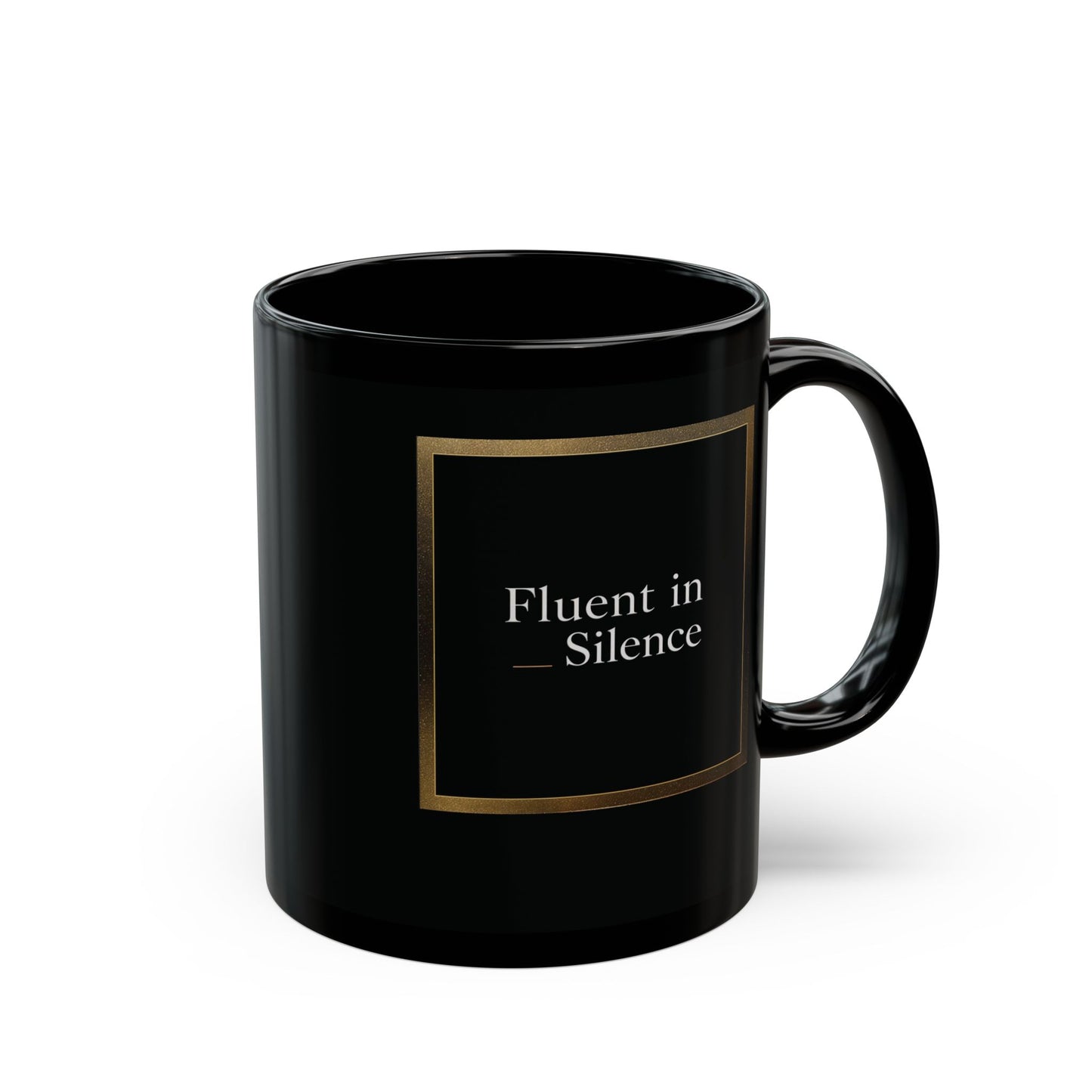 Fluent in Silence Mug