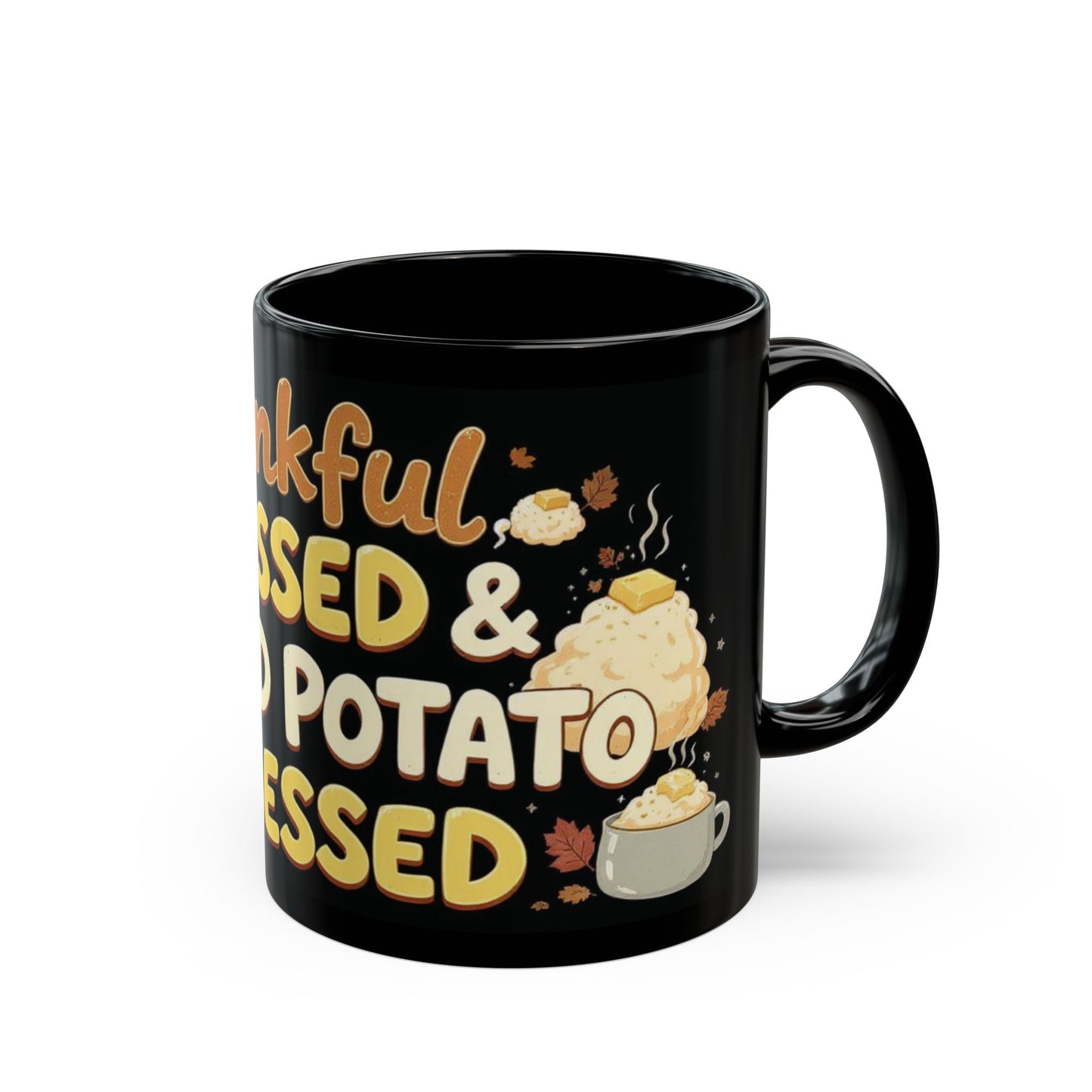Thankful, Blessed & Mashed Potato Obsessed Mug