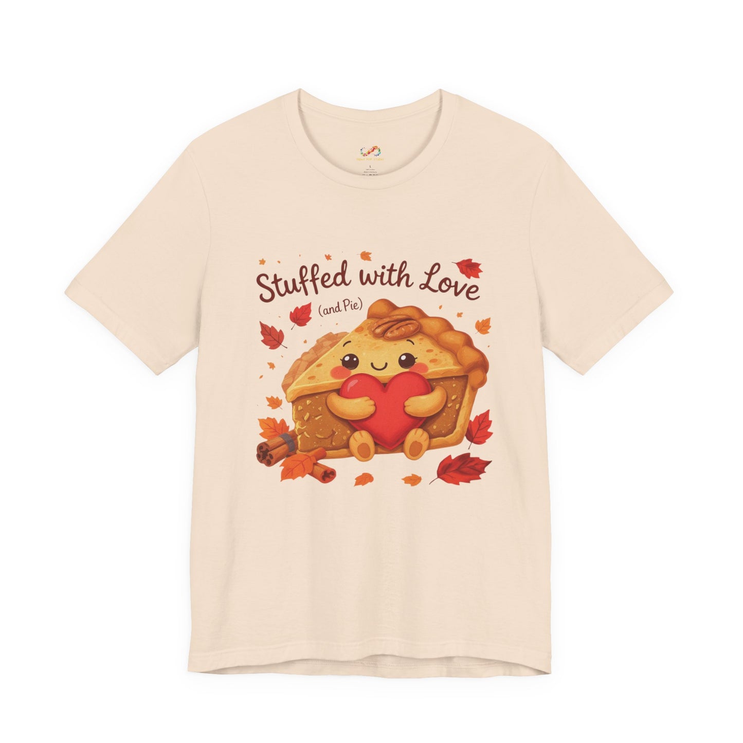 Stuffed with Love (and Pie) Tee – Cozy Thanksgiving Pie & Heart Graphic