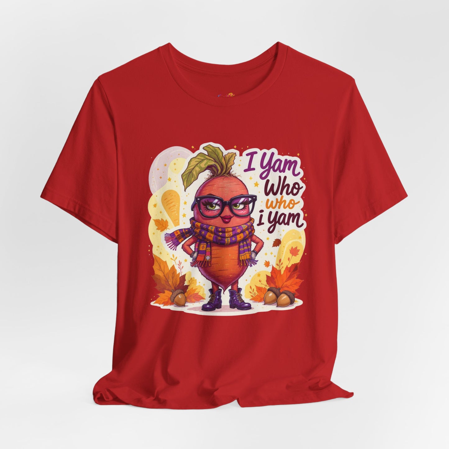 I Yam Who I Yam Tee – Sassy Thanksgiving Pun Shirt