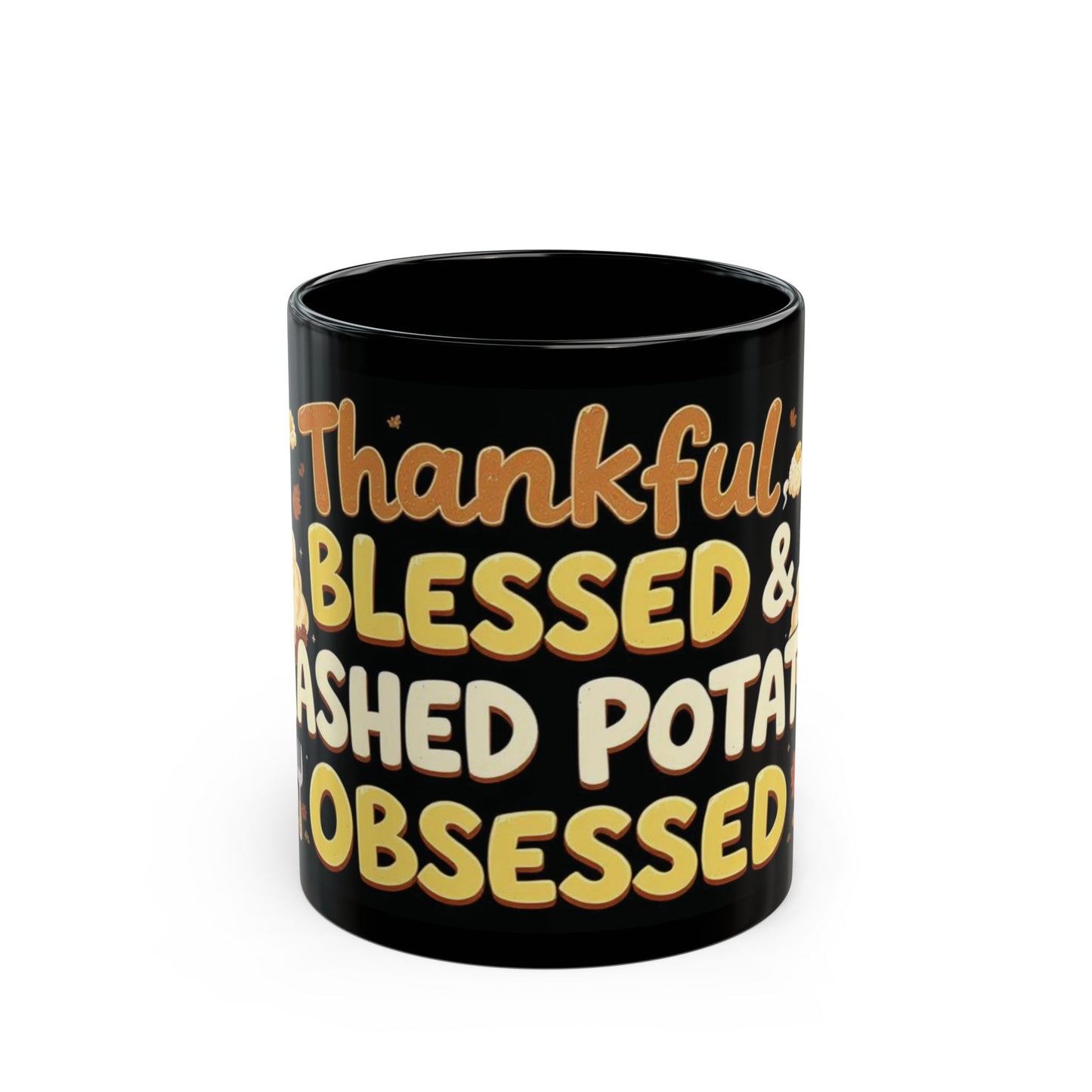 Thankful, Blessed & Mashed Potato Obsessed Mug