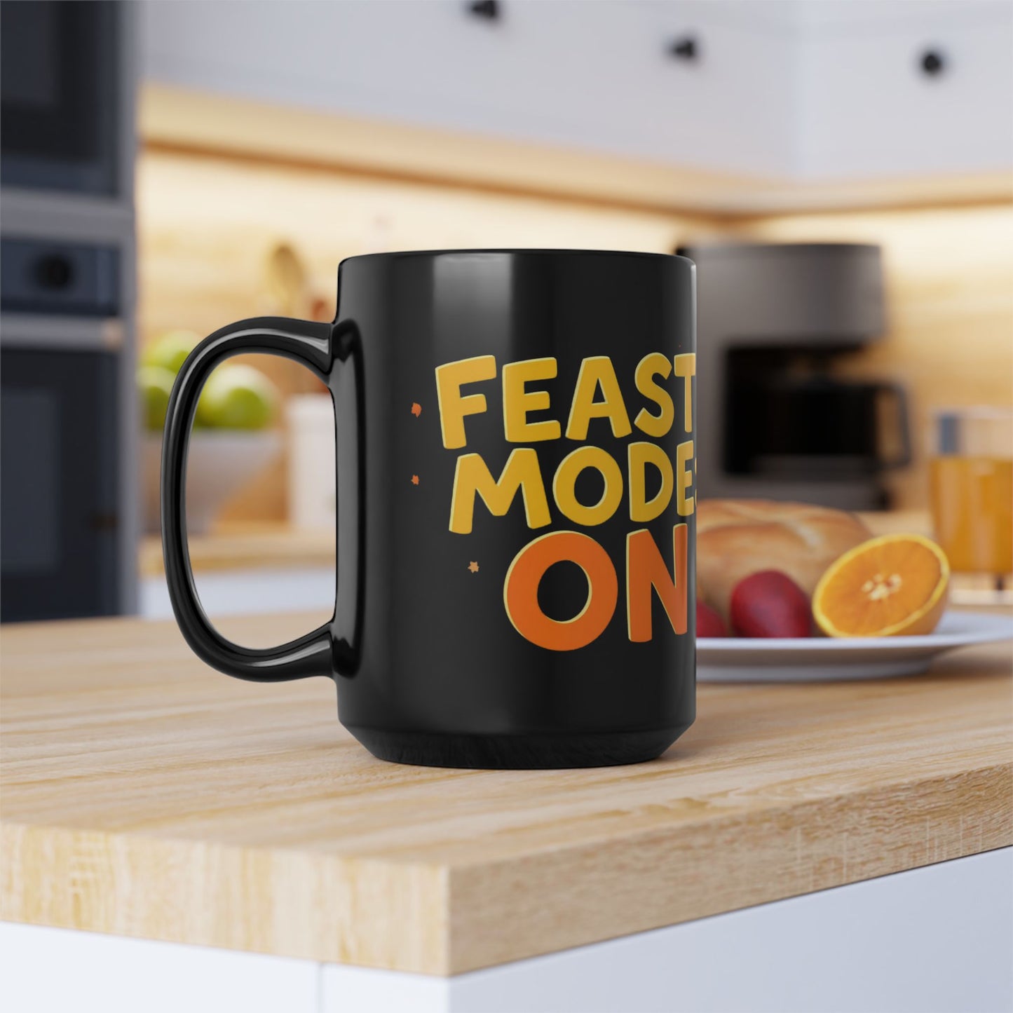 Feast Mode: ON Mug