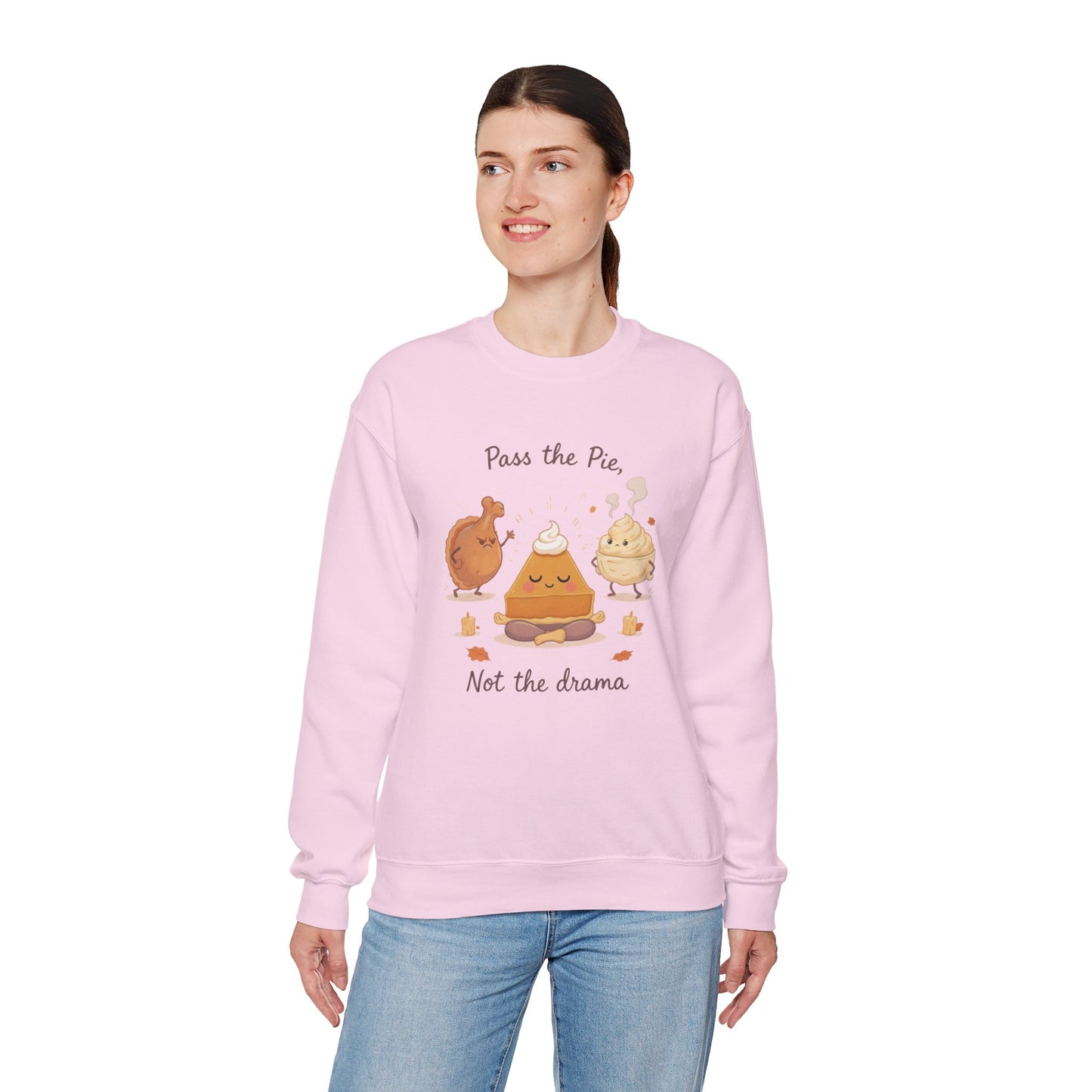 Pass the Pie, Not the Drama Sweatshirt – Funny Thanksgiving Family Edition