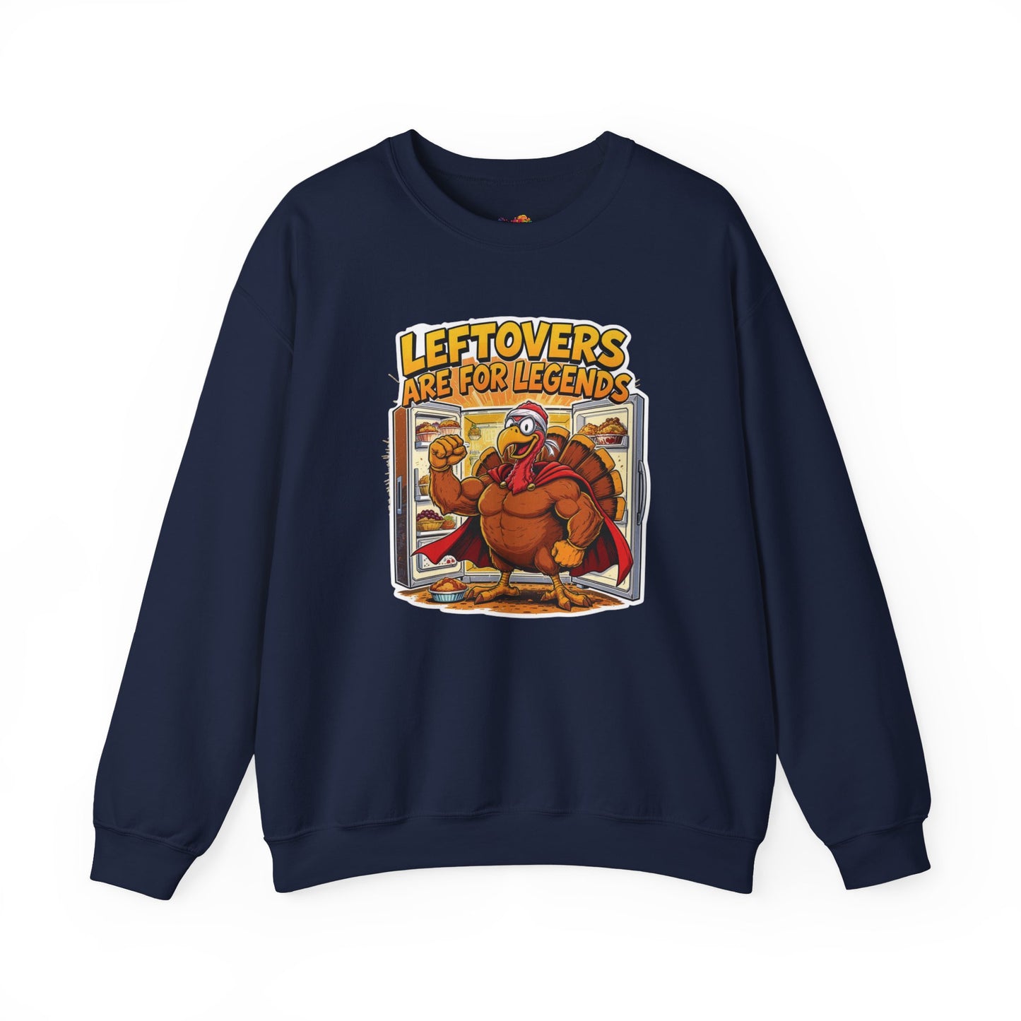Leftovers Are for Legends Sweatshirt – Funny Thanksgiving Dinner Crewneck