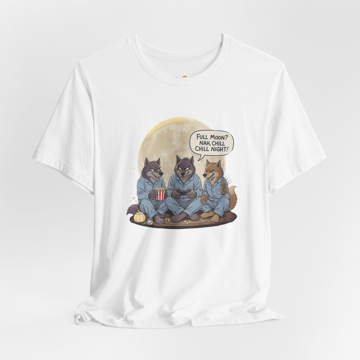 Full Moon? Nah, Chill Night Tee