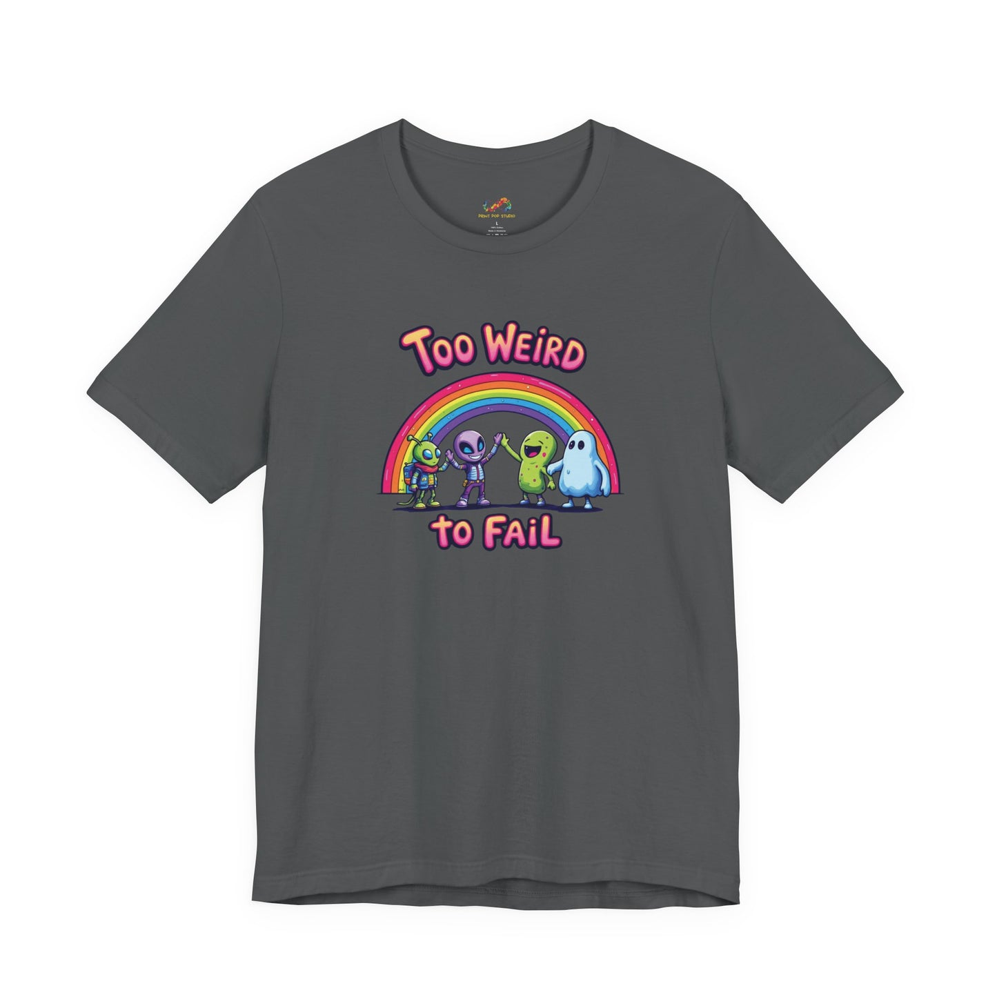 Too Weird to Fail Crew Tee