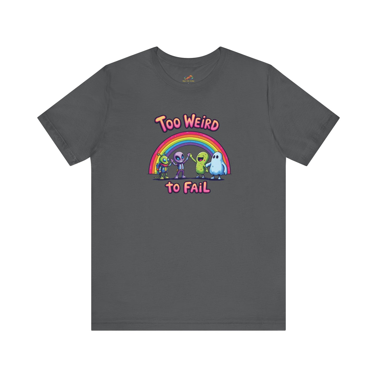 Too Weird to Fail Crew Tee