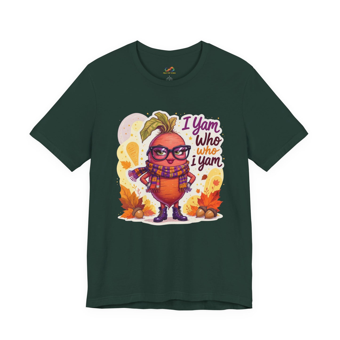 I Yam Who I Yam Tee – Sassy Thanksgiving Pun Shirt