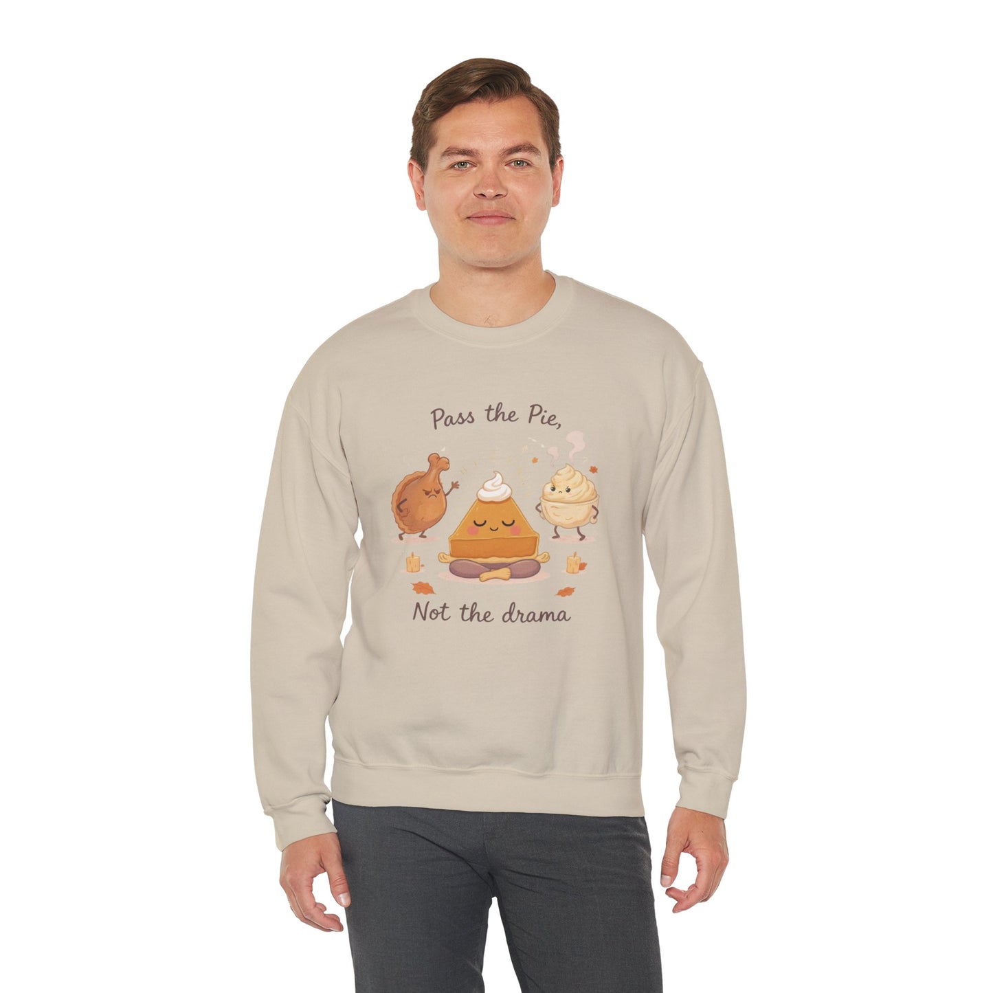 Pass the Pie, Not the Drama Sweatshirt – Funny Thanksgiving Family Edition