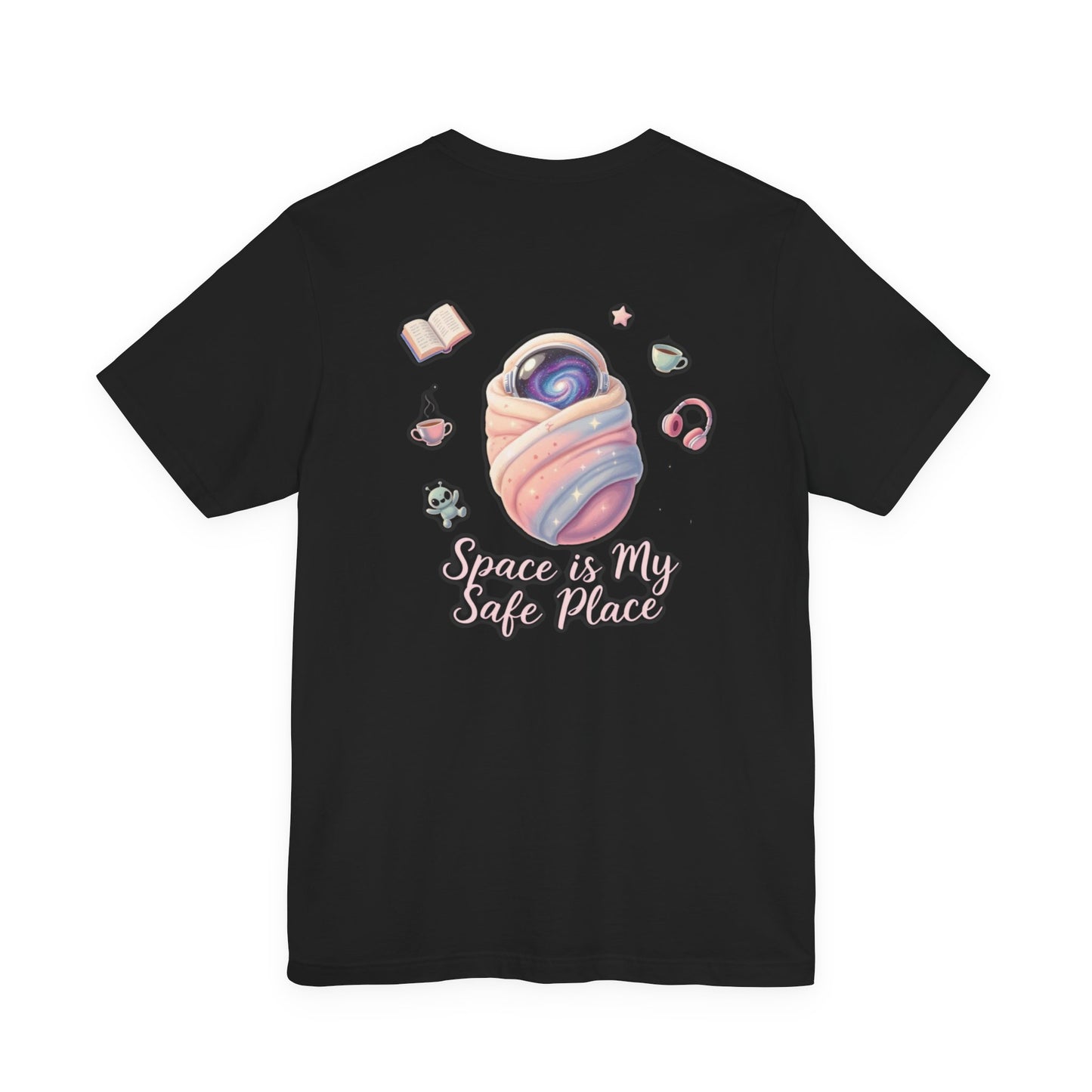 Space is My Safe Place Tee