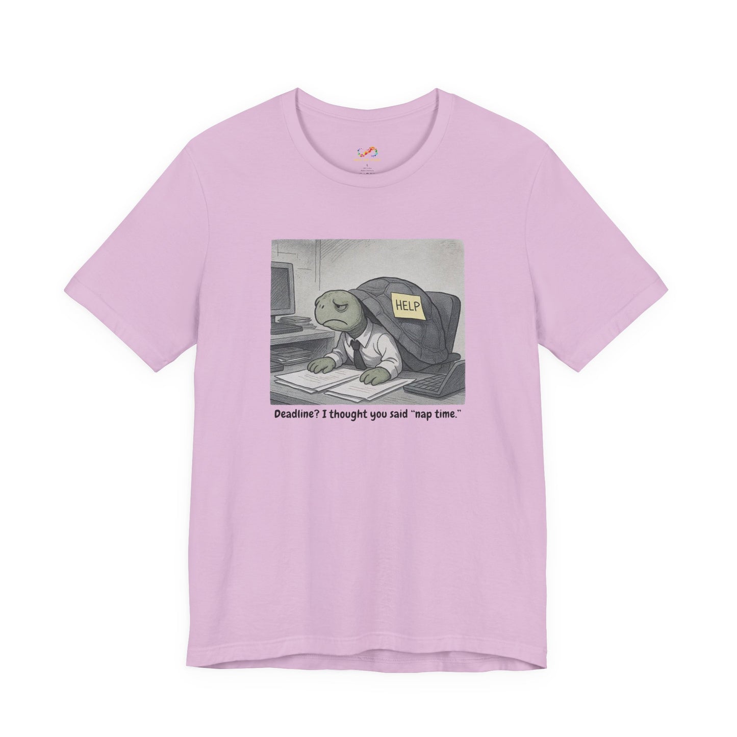 Overwhelmed Office Turtle Tee – “Nap Time, Not Deadlines”
