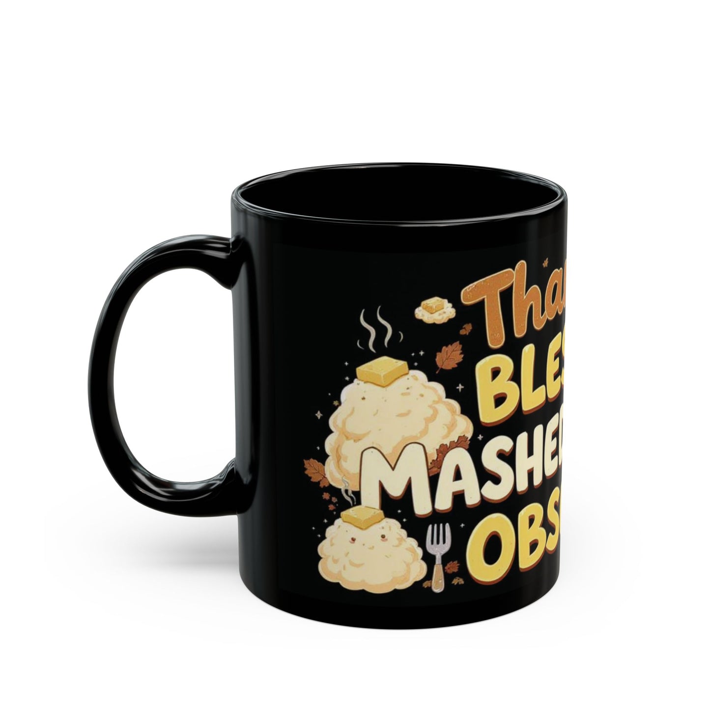 Thankful, Blessed & Mashed Potato Obsessed Mug