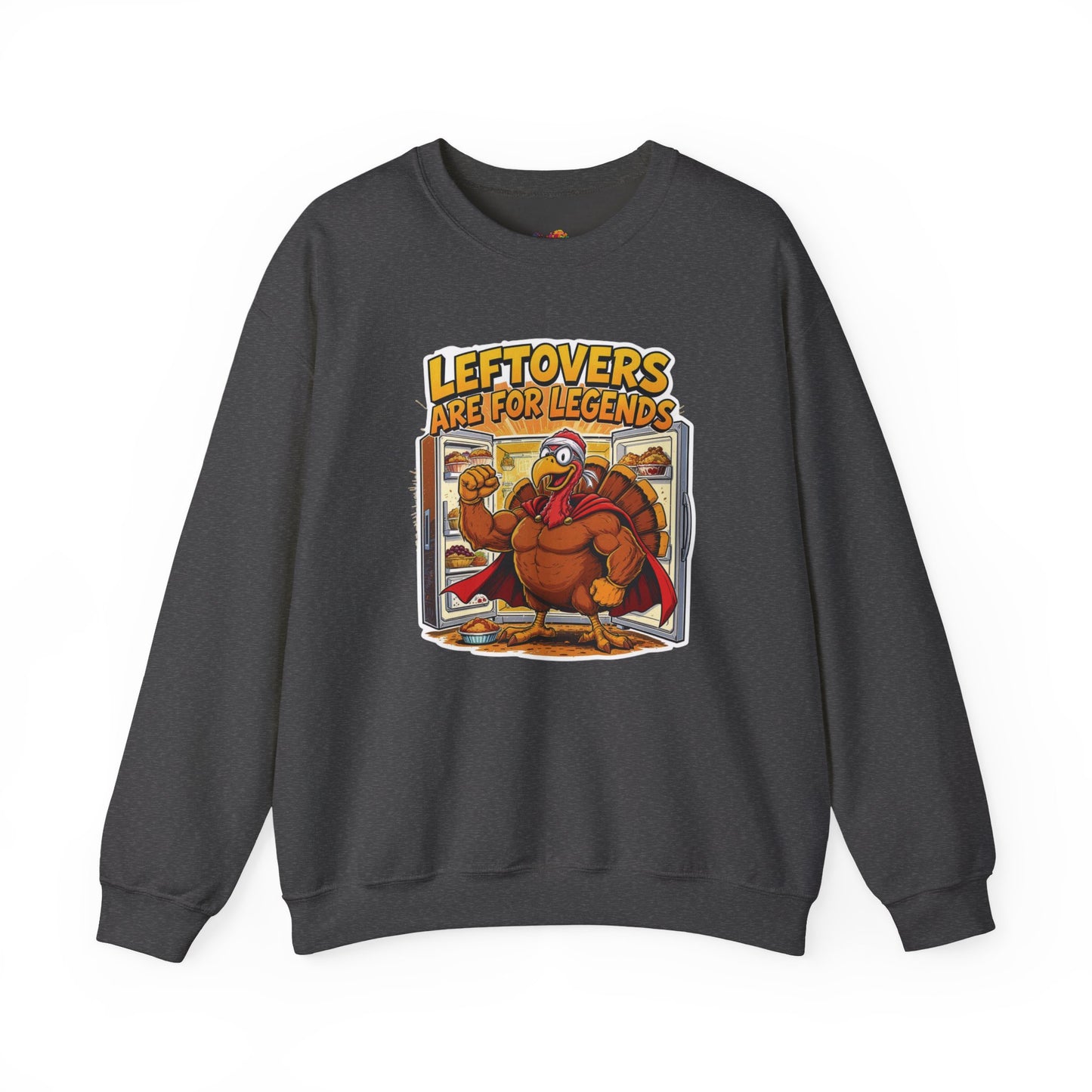 Leftovers Are for Legends Sweatshirt – Funny Thanksgiving Dinner Crewneck