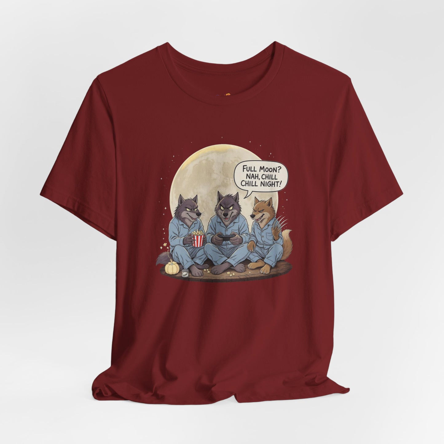 Full Moon? Nah, Chill Night Tee