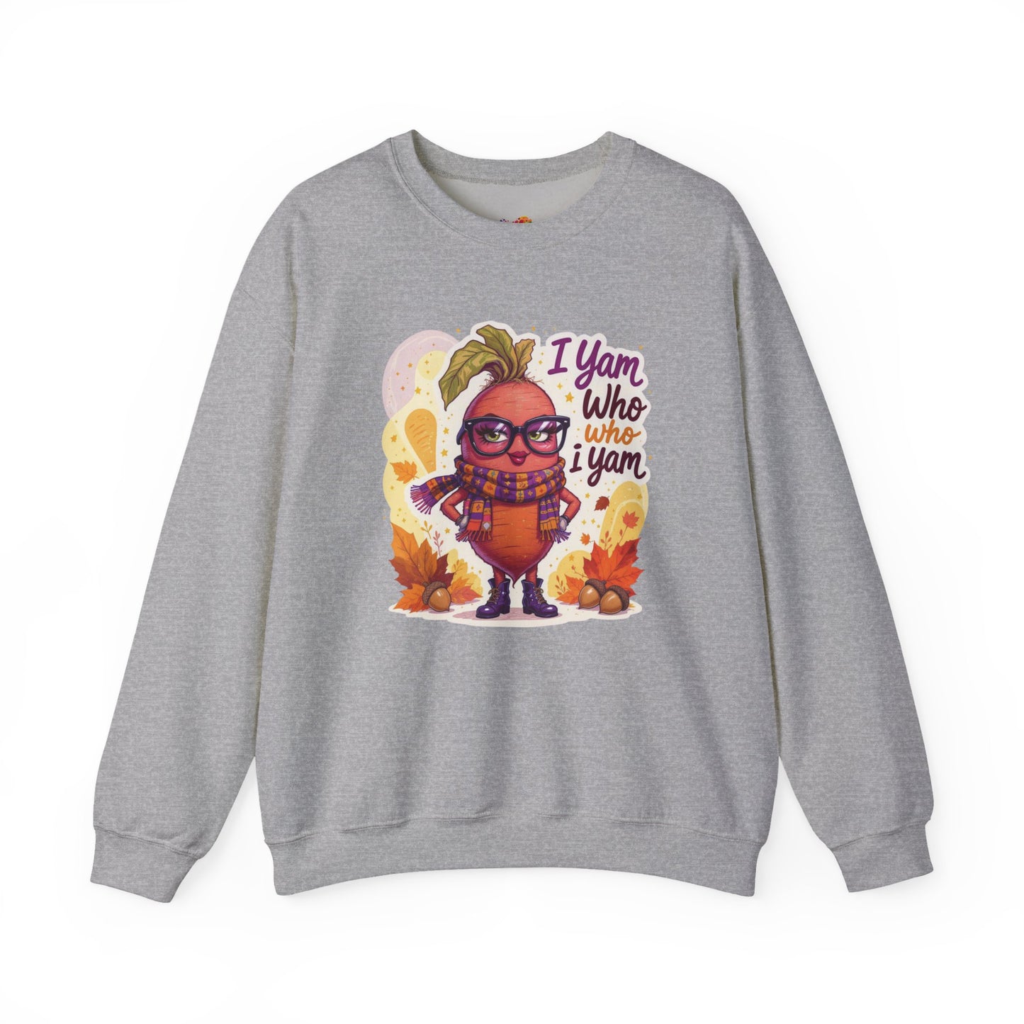 I Yam Who I Yam Sweatshirt