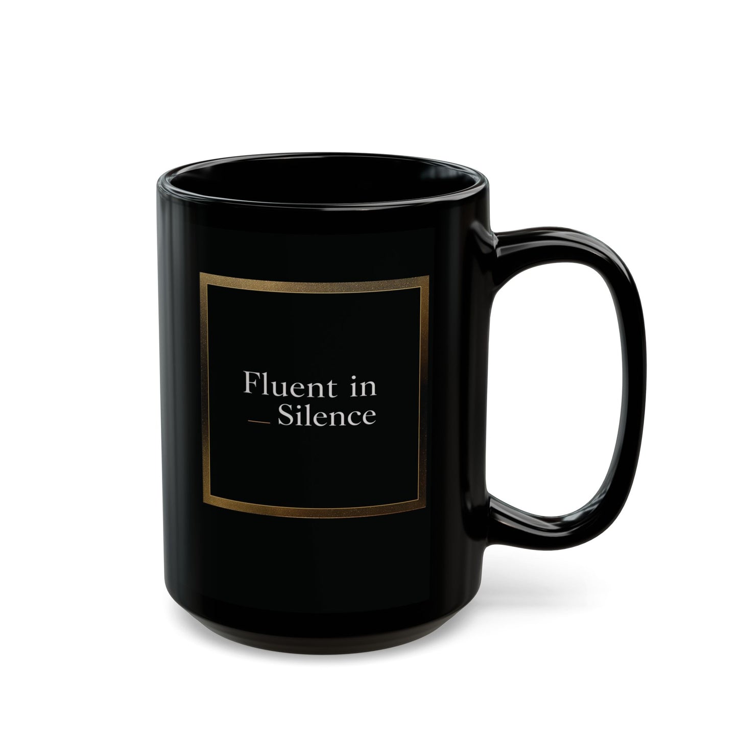 Fluent in Silence Mug