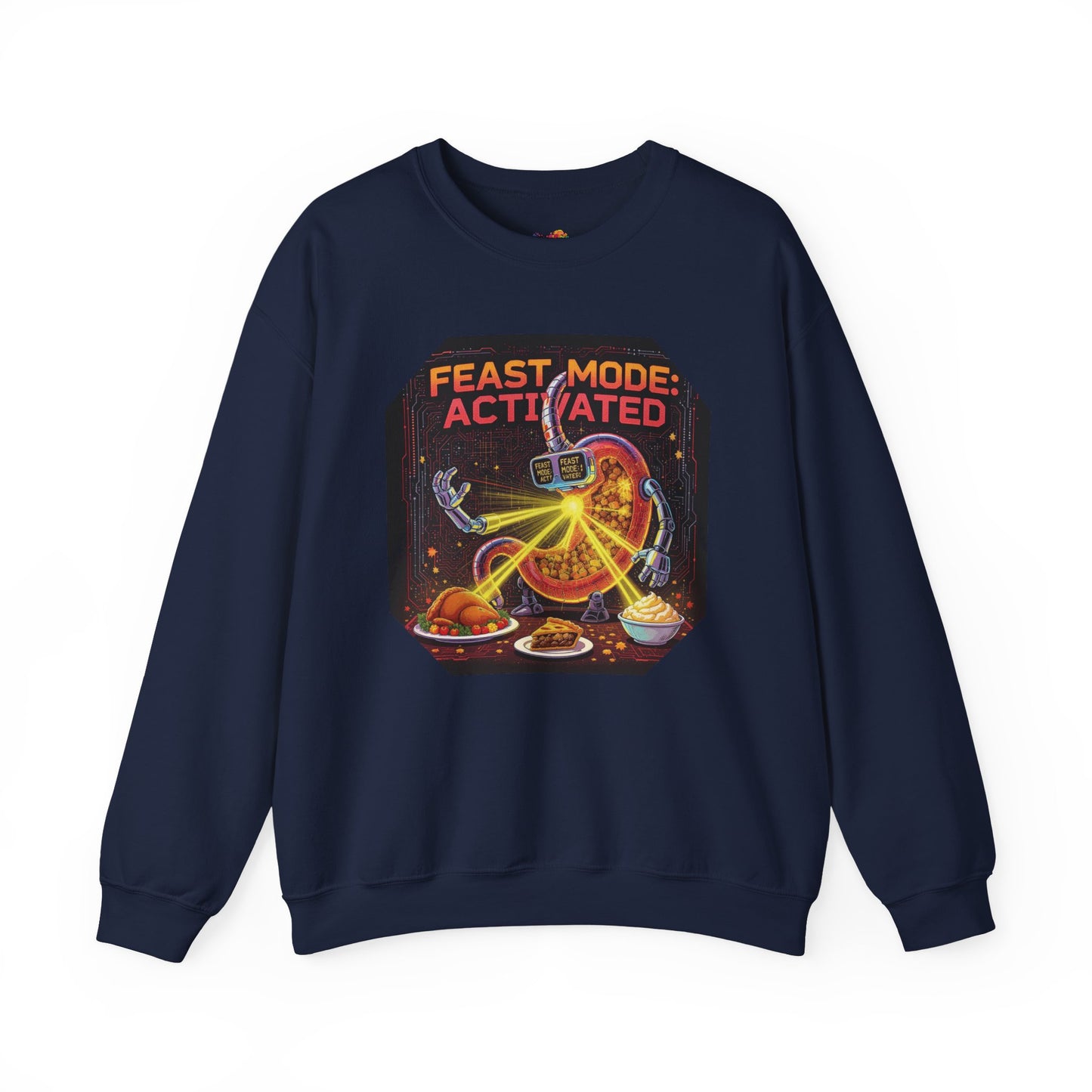 Feast Mode: Activated Sweatshirt