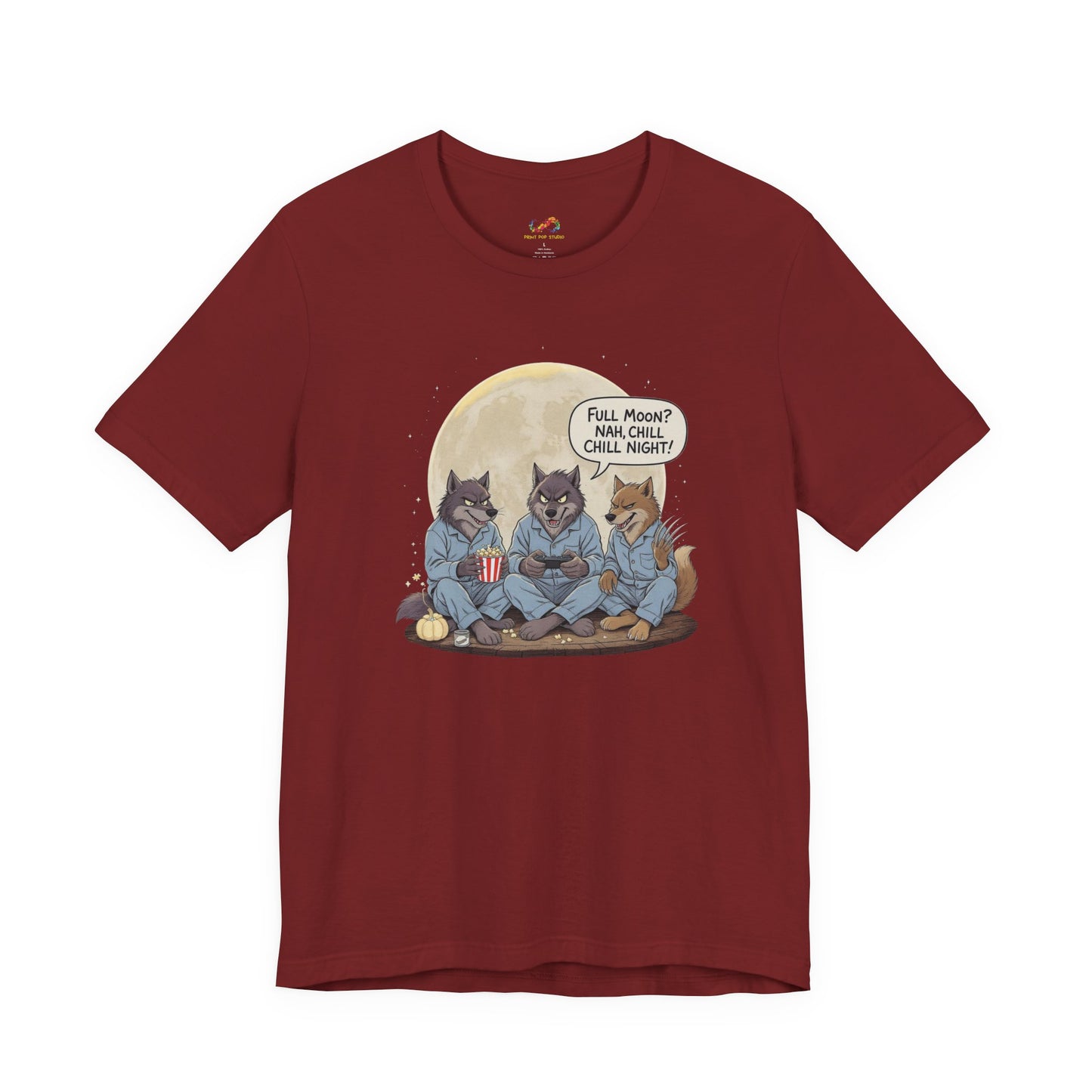 Full Moon? Nah, Chill Night Tee
