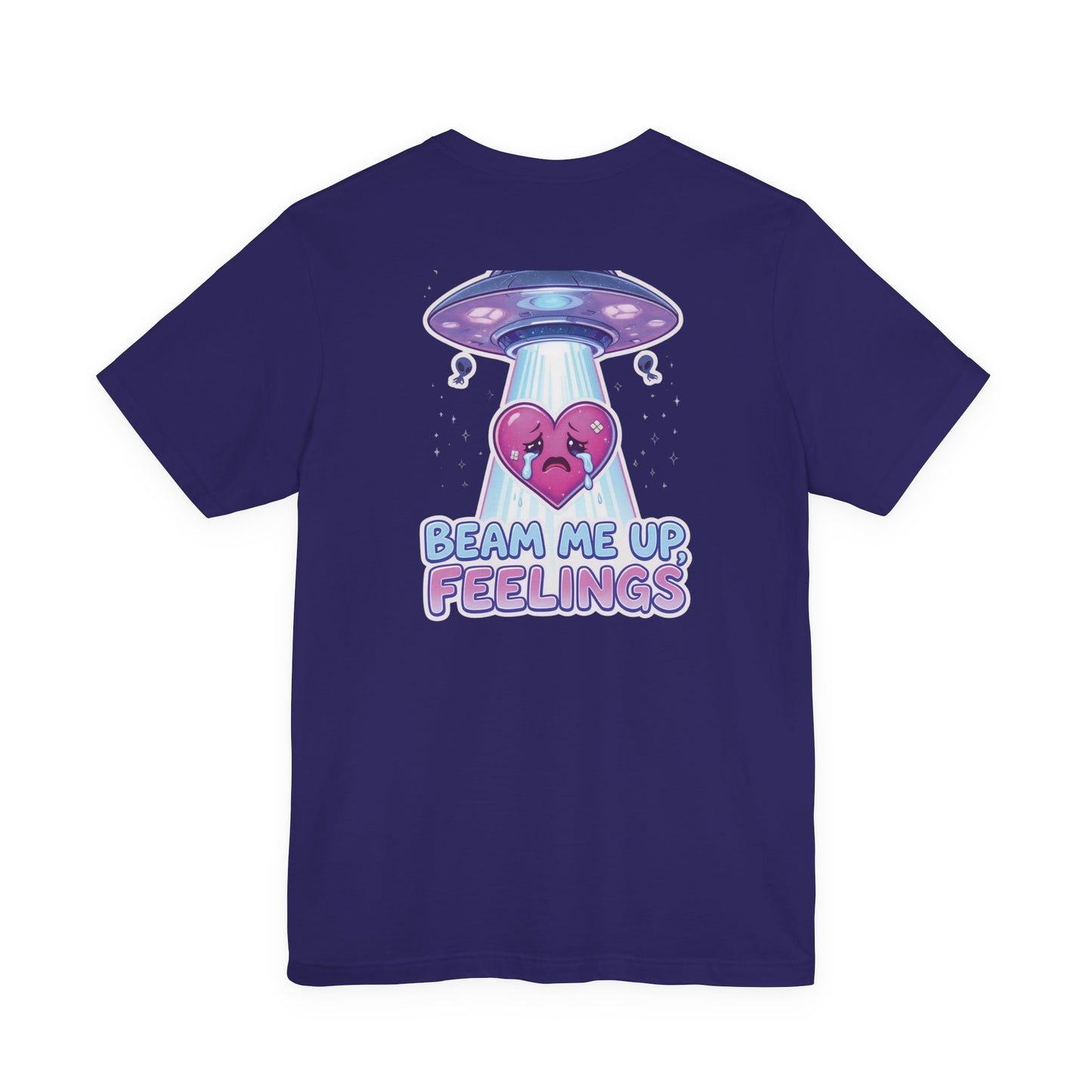 Beam Me Up, Feelings – Alien Abduction of the Heart Tee