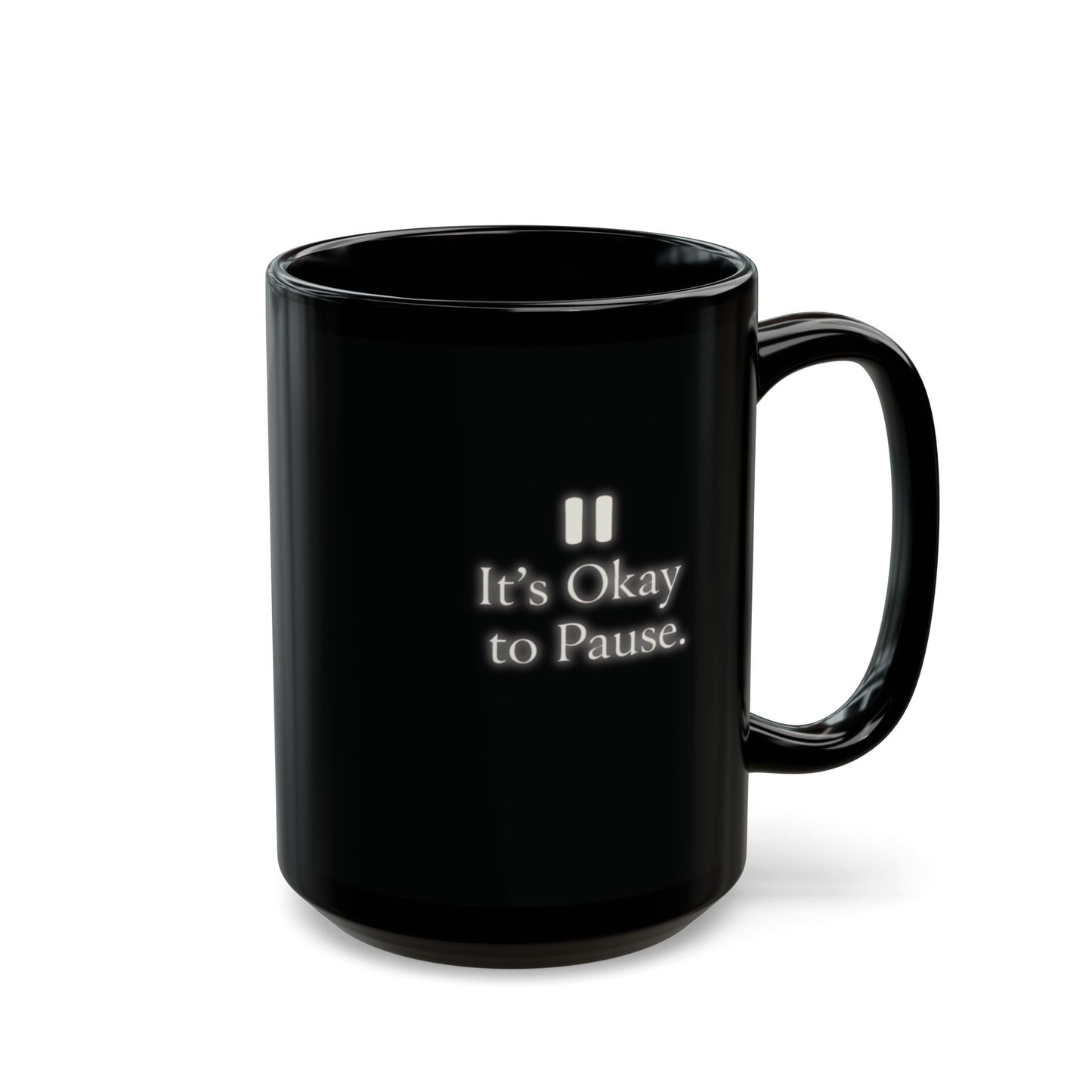 It’s Okay to Pause – Gentle Glow Self-Care Mug
