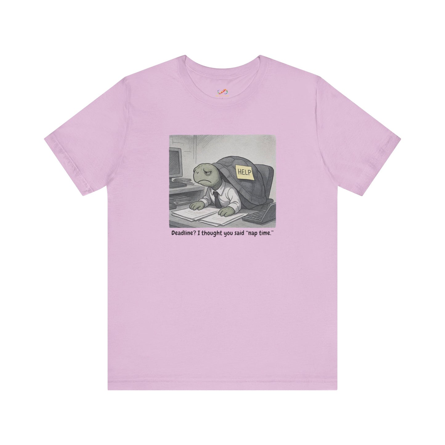 Overwhelmed Office Turtle Tee – “Nap Time, Not Deadlines”