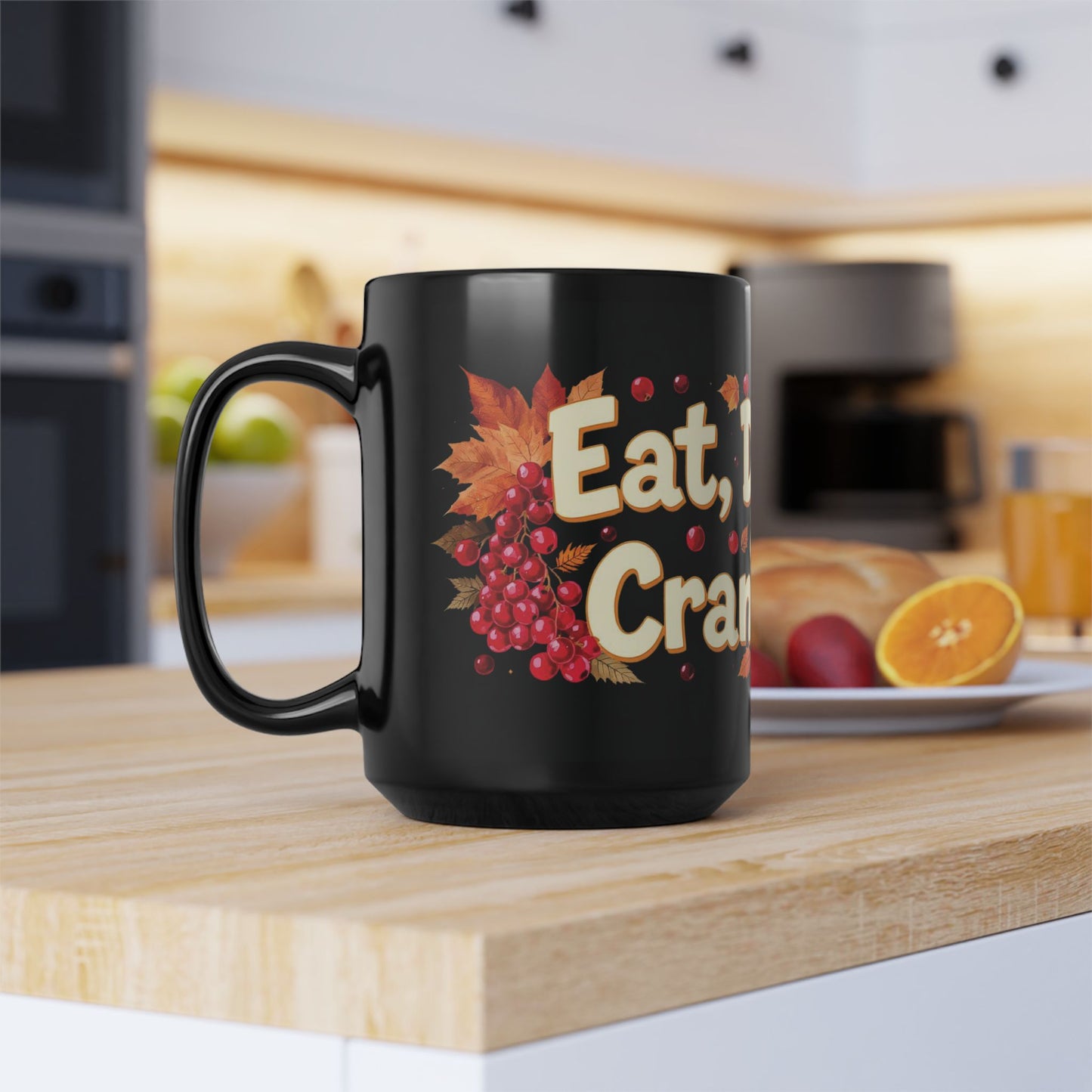 Eat, Drink & Cranberry Mug