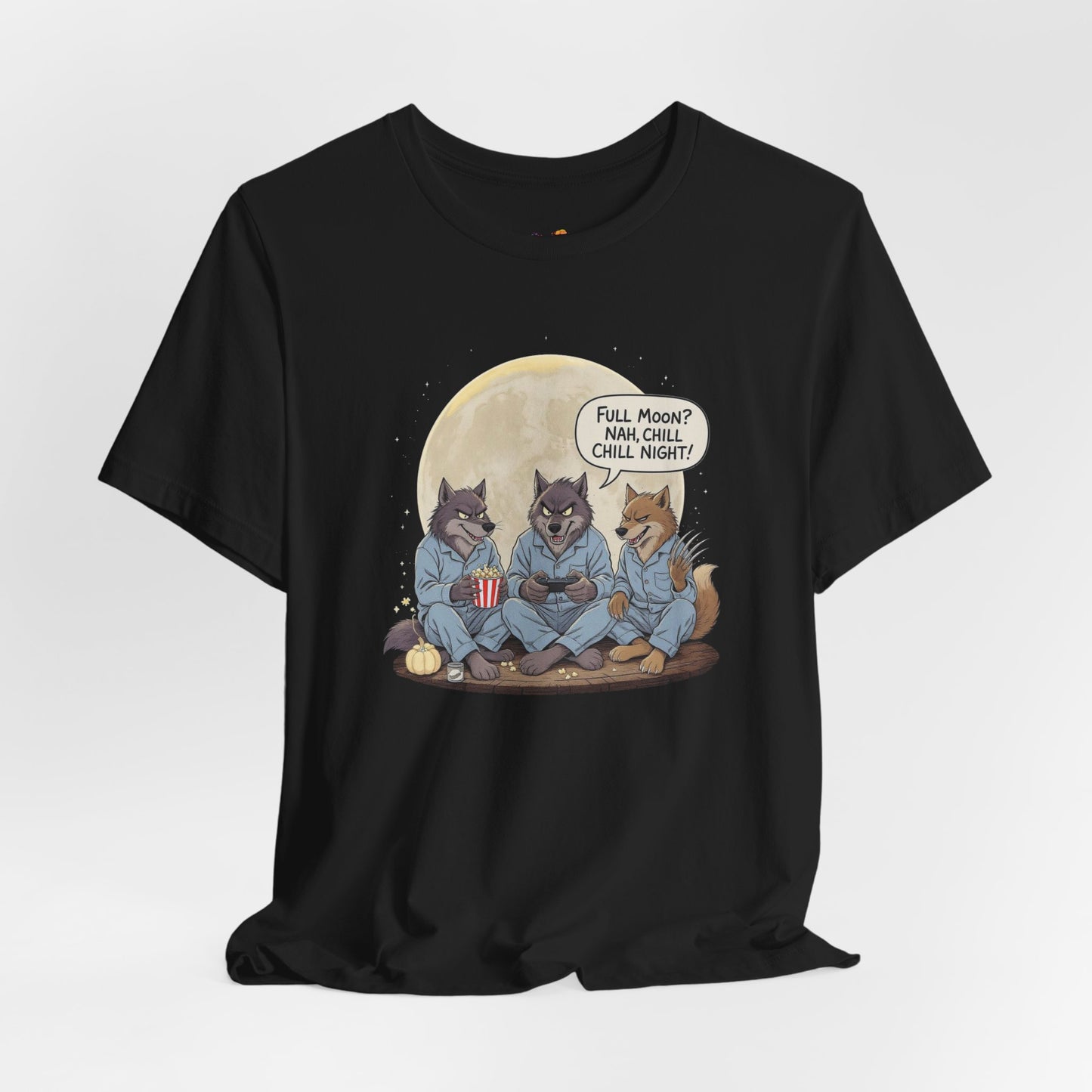 Full Moon? Nah, Chill Night Tee