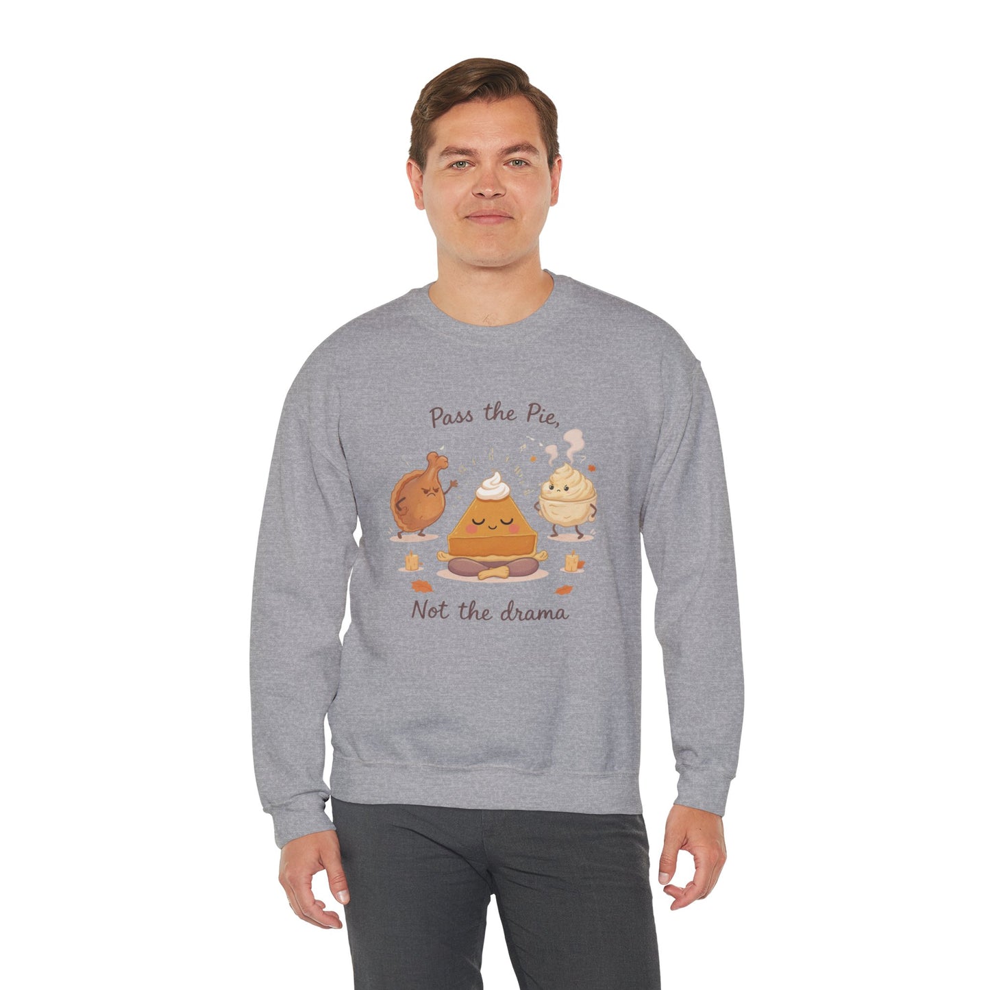 Pass the Pie, Not the Drama Sweatshirt – Funny Thanksgiving Family Edition