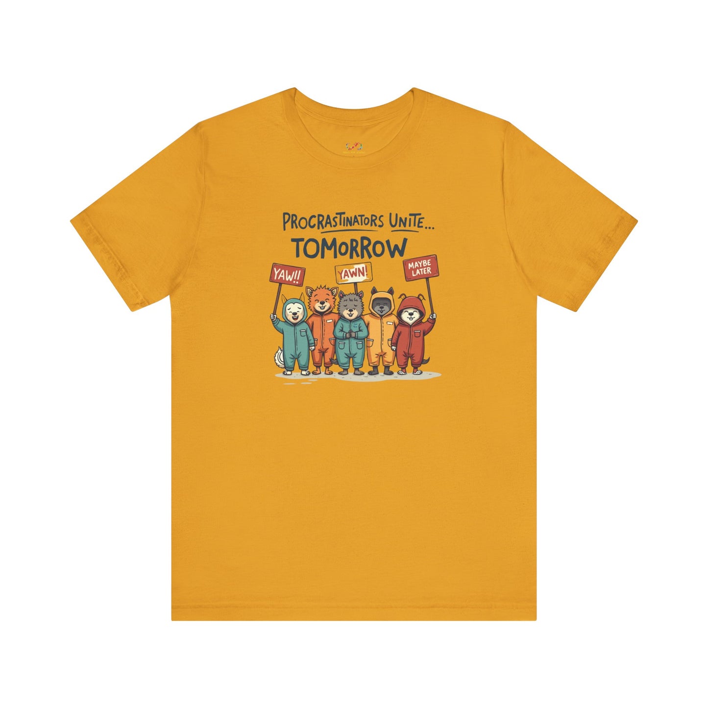 Procrastinators Unite… Tomorrow Tee