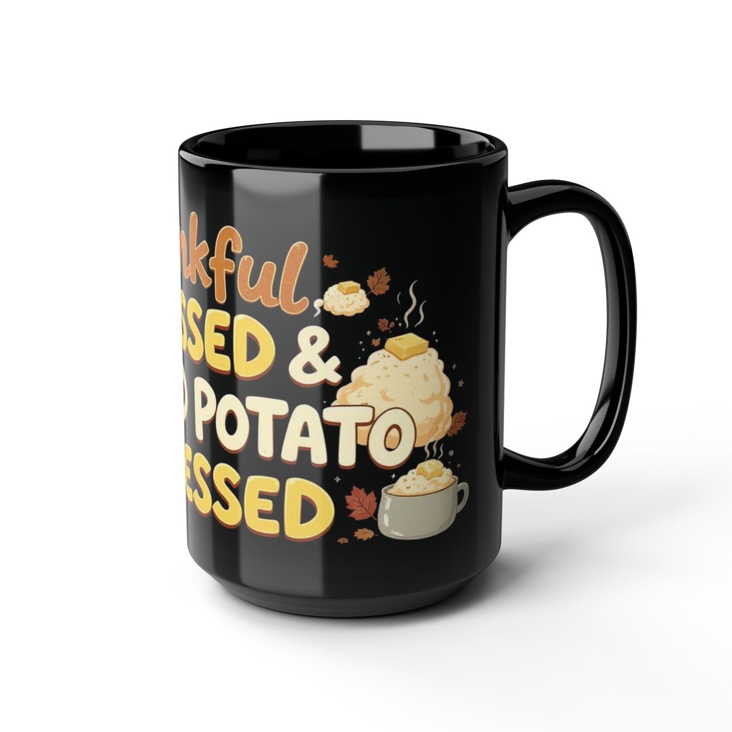 Thankful, Blessed & Mashed Potato Obsessed Mug