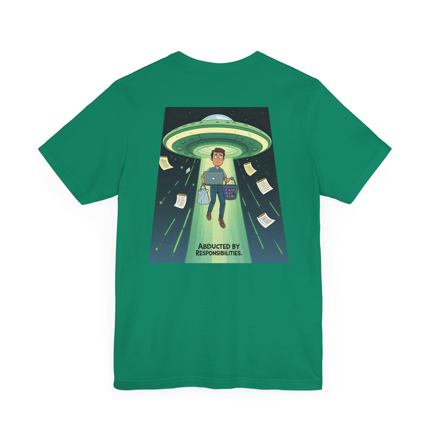Abducted by Responsibilities Tee