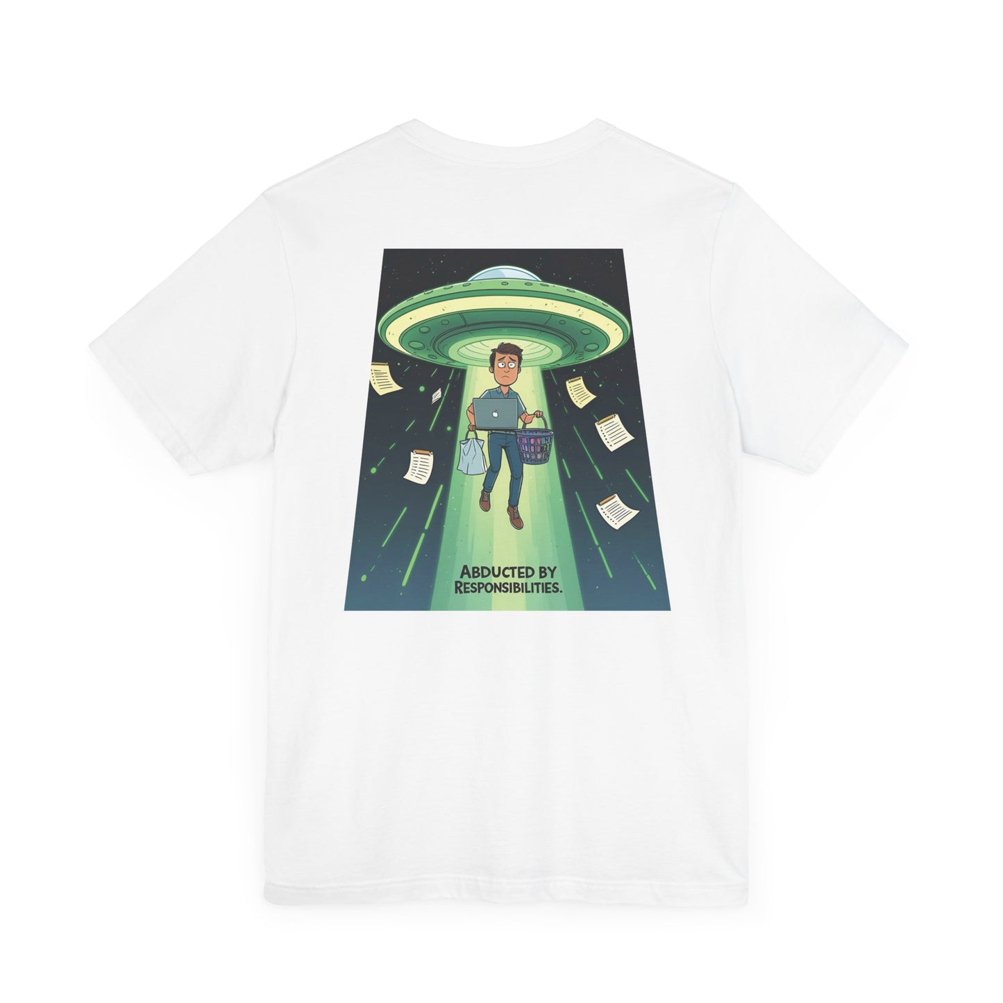 Abducted by Responsibilities Tee