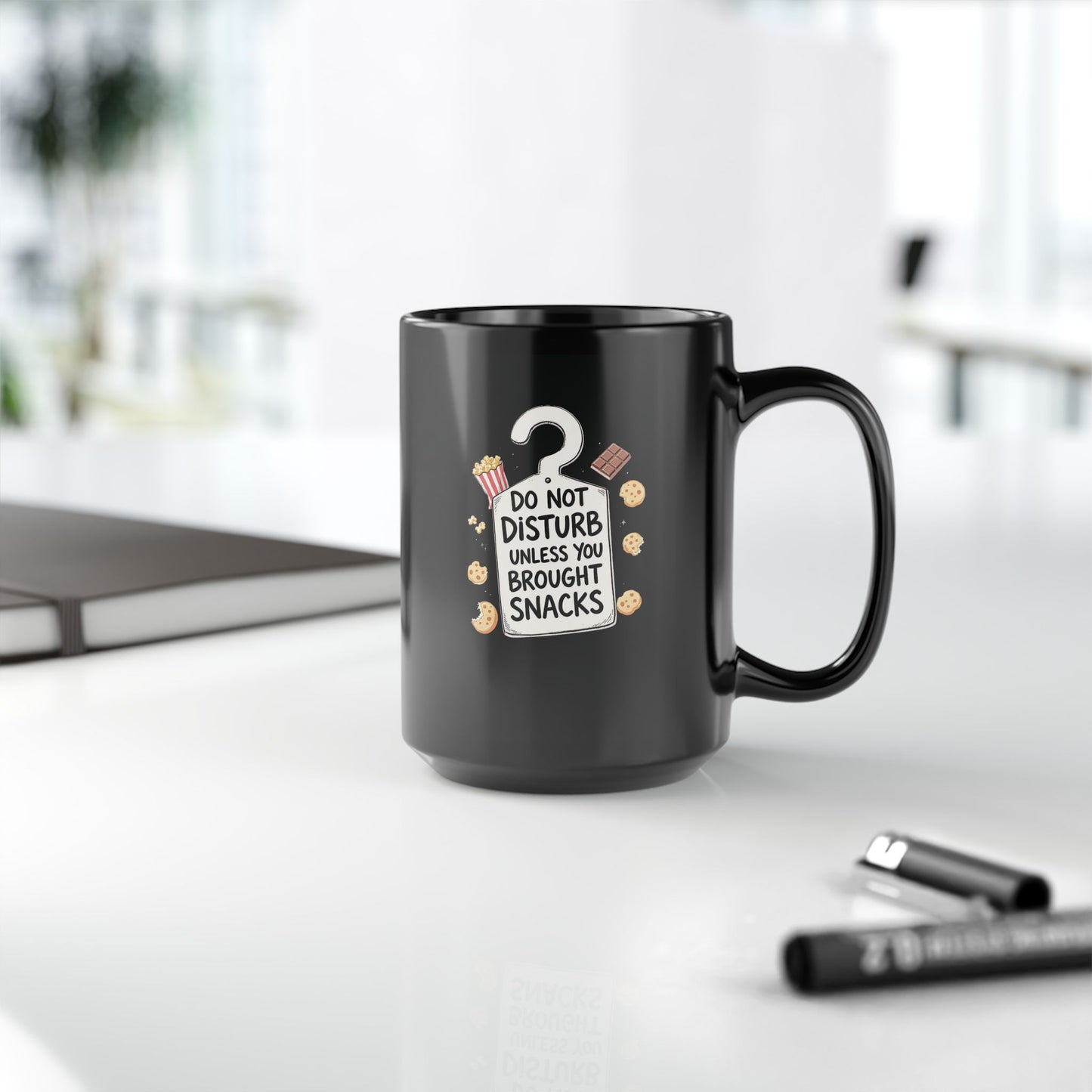 Do Not Disturb (Unless You Brought Snacks) Mug