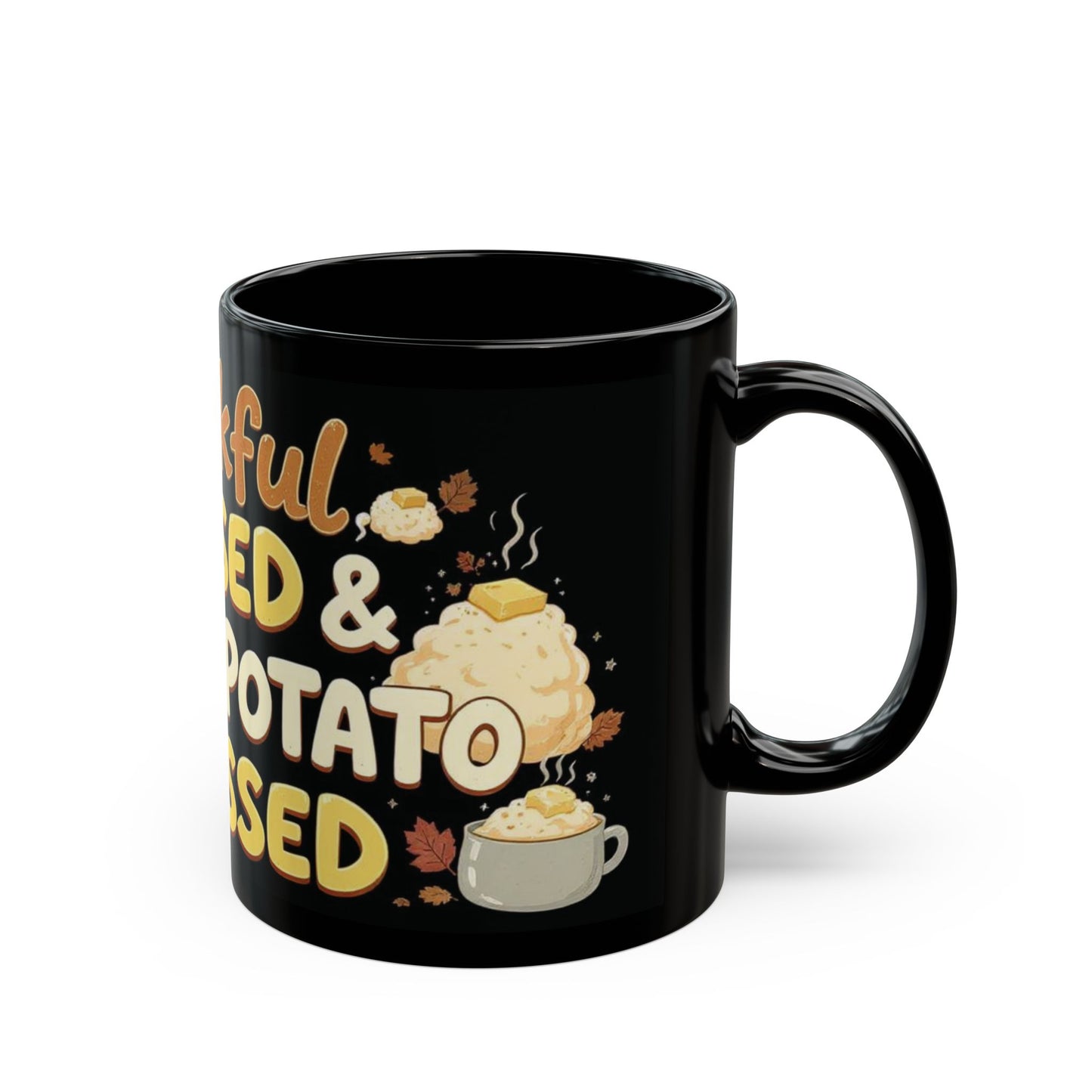 Thankful, Blessed & Mashed Potato Obsessed Mug