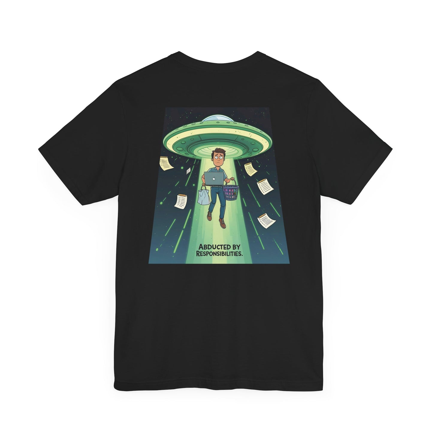 Abducted by Responsibilities Tee