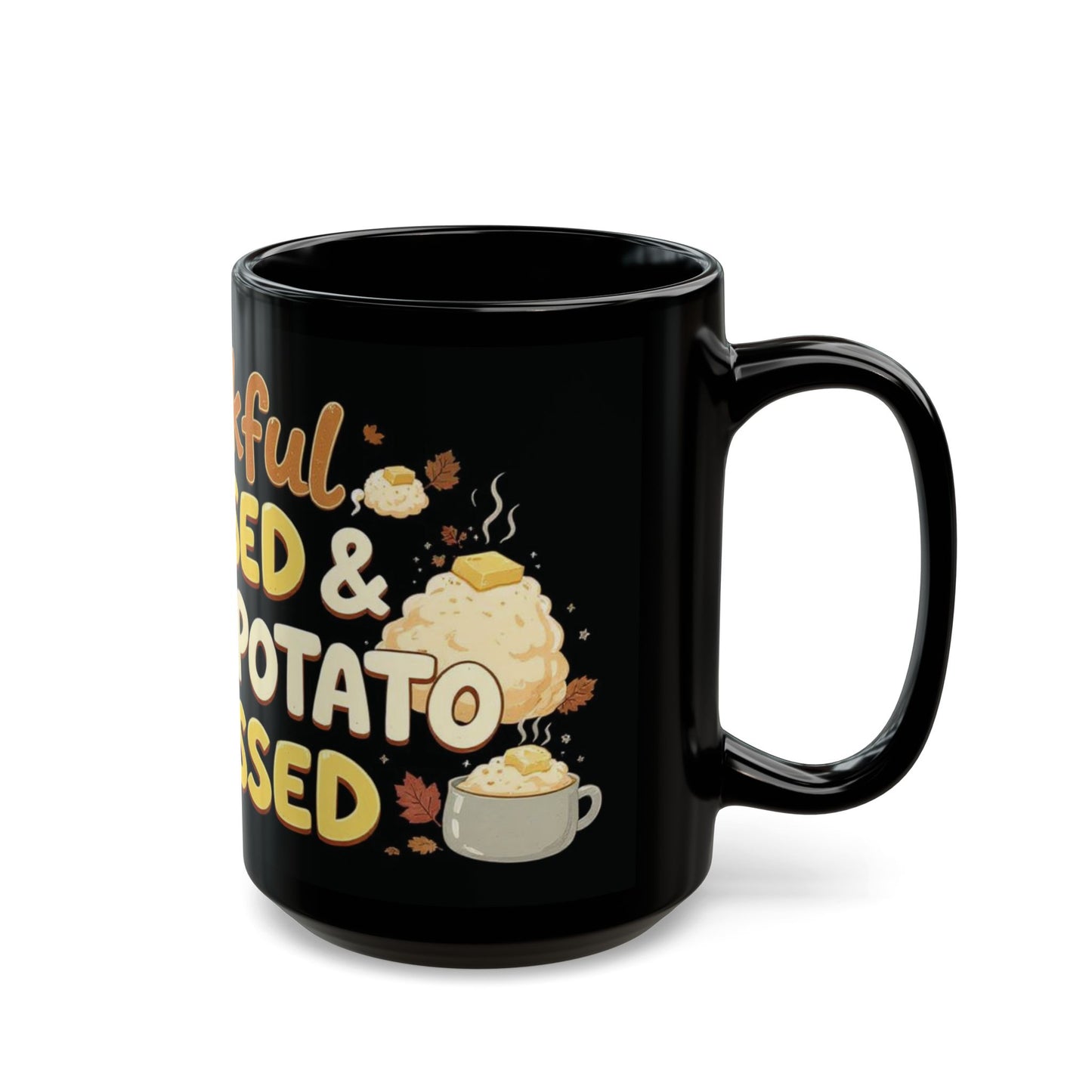 Thankful, Blessed & Mashed Potato Obsessed Mug