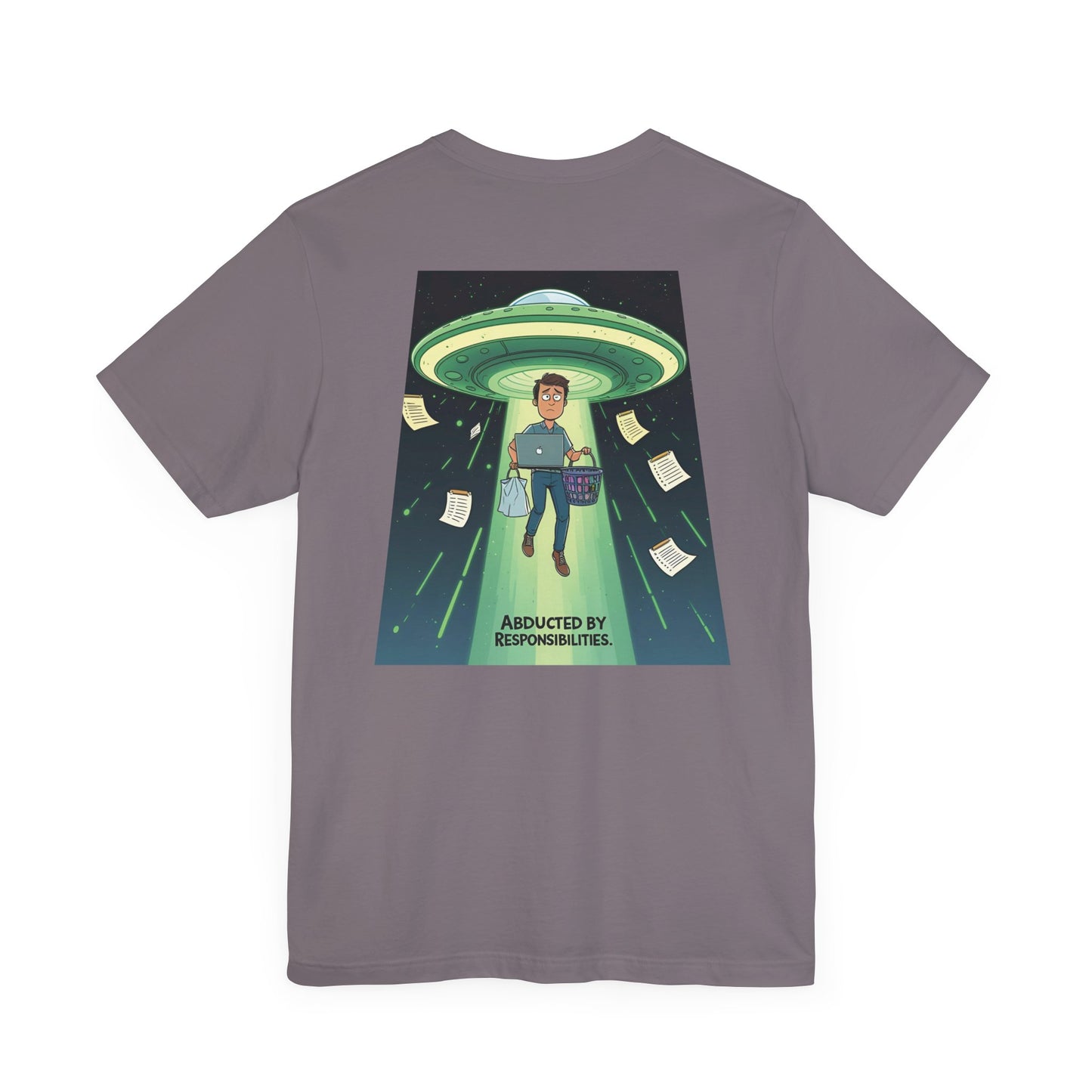 Abducted by Responsibilities Tee