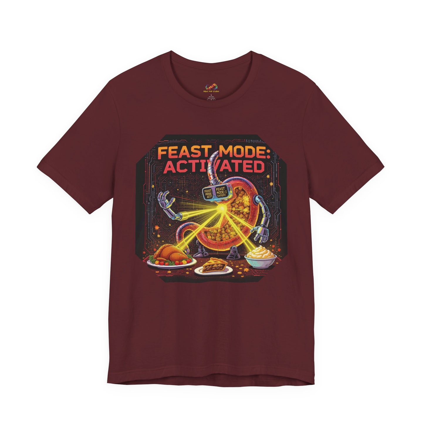 Feast Mode: Activated Tee – Fun Robotic Stomach Thanksgiving Graphic