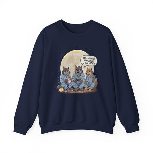 Full Moon? Nah, Chill Night Sweatshirt – Cozy Werewolf Lounge Graphic