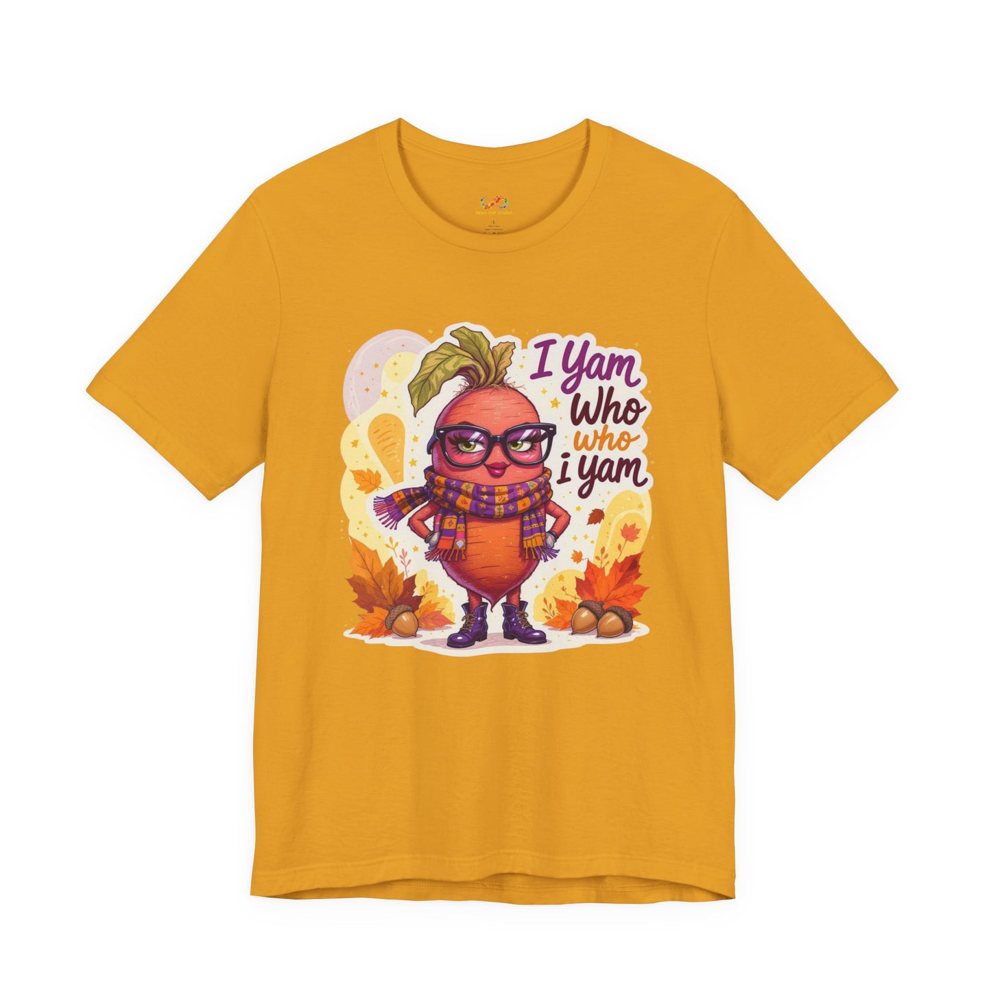 I Yam Who I Yam Tee – Sassy Thanksgiving Pun Shirt
