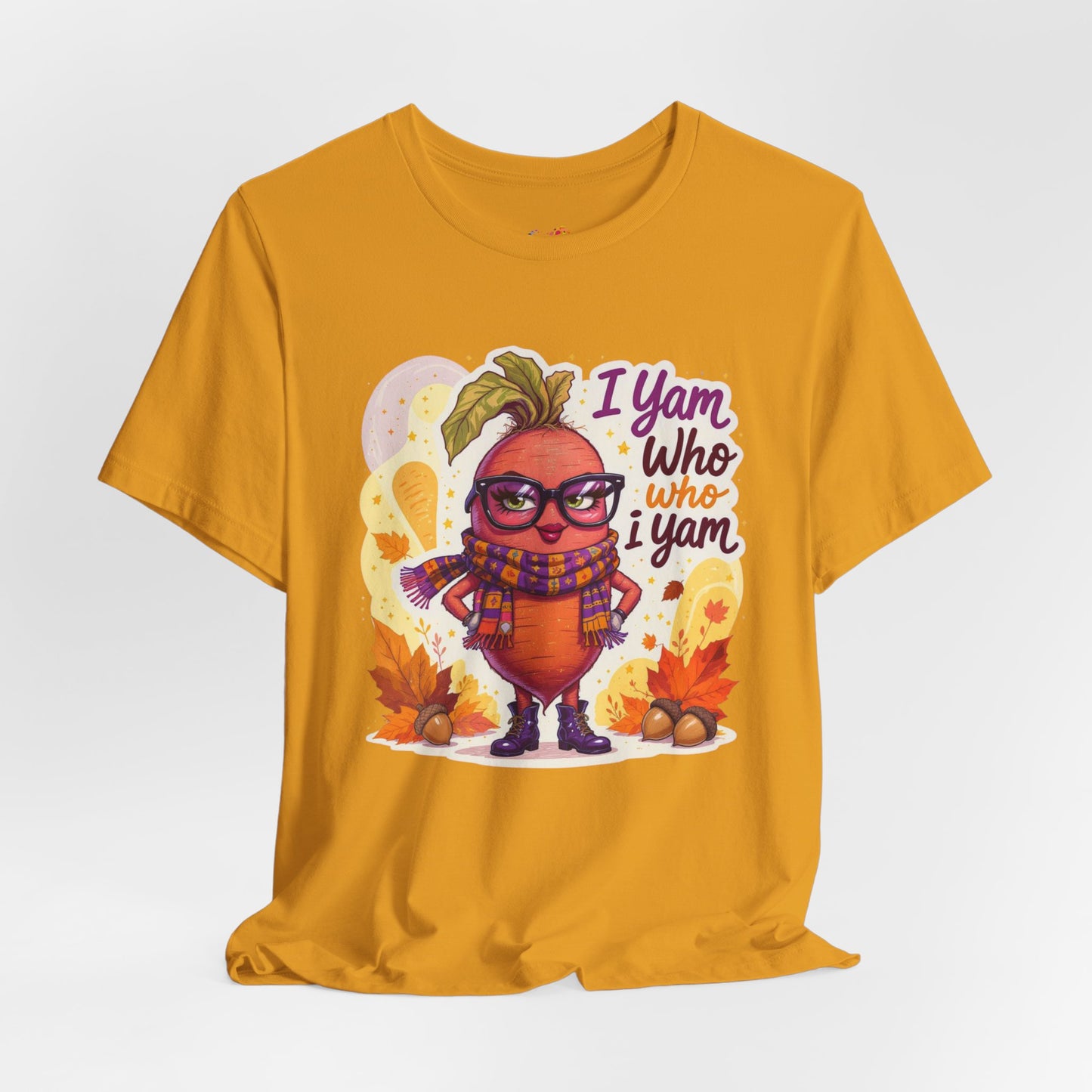 I Yam Who I Yam Tee – Sassy Thanksgiving Pun Shirt