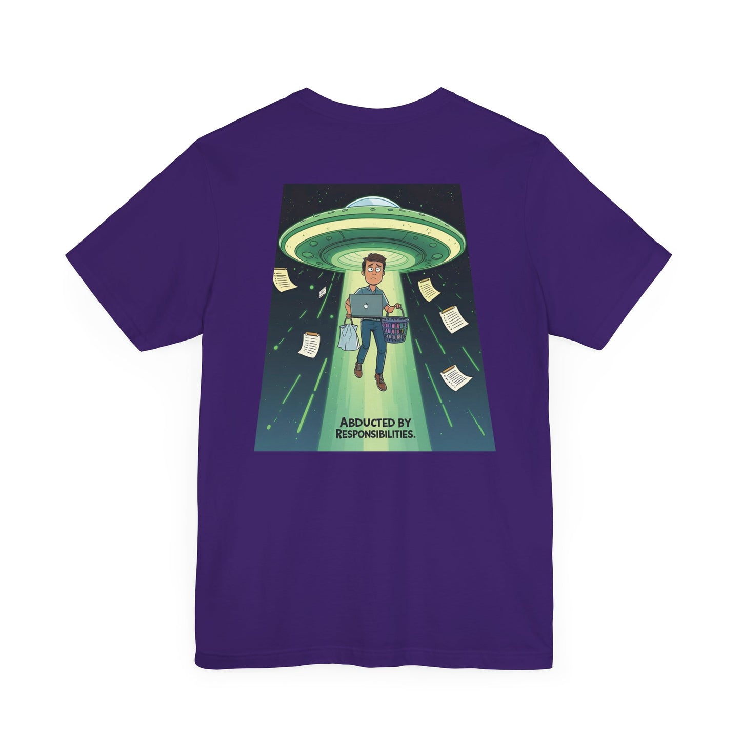 Abducted by Responsibilities Tee