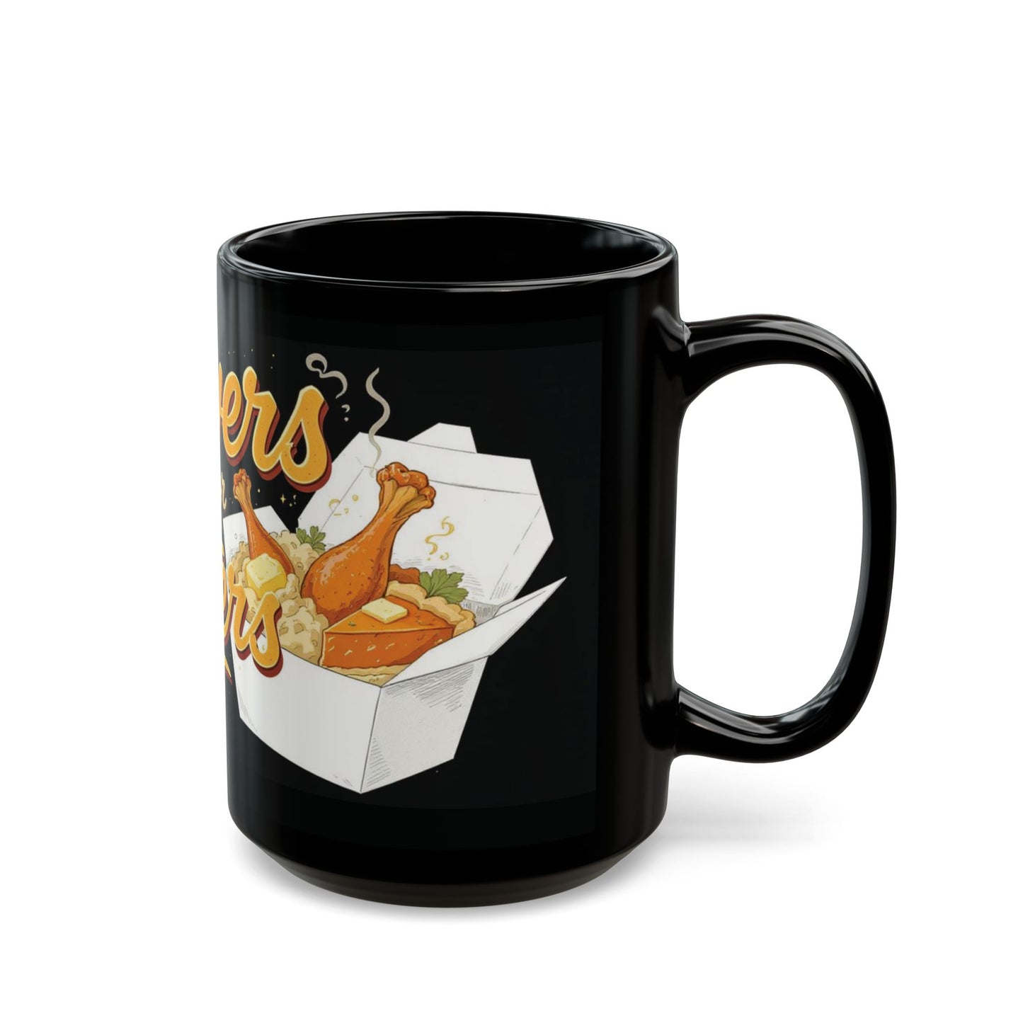 Leftovers Are for Quitters Mug
