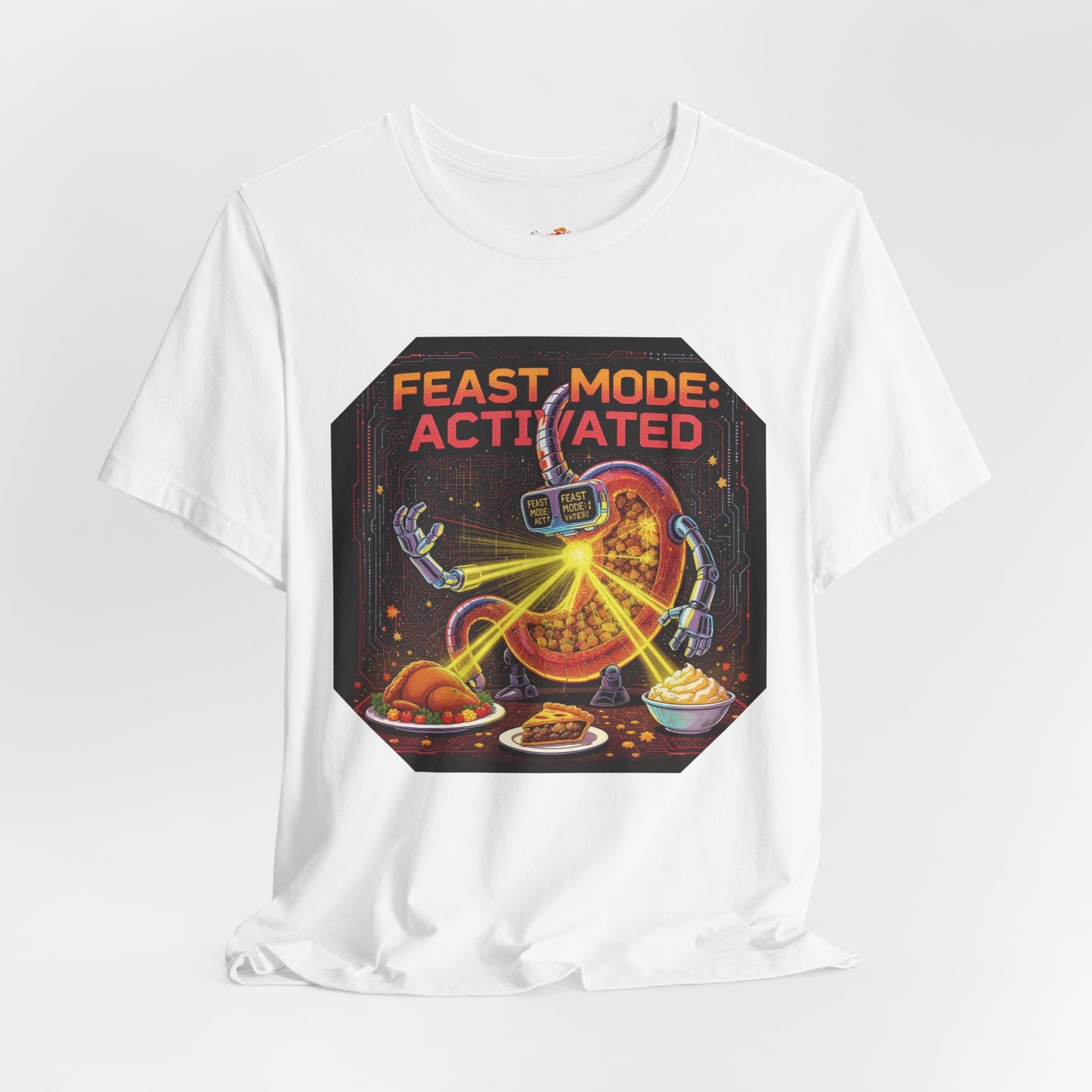 Feast Mode: Activated Tee – Fun Robotic Stomach Thanksgiving Graphic