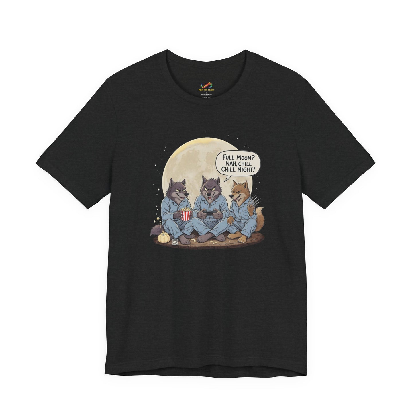 Full Moon? Nah, Chill Night Tee