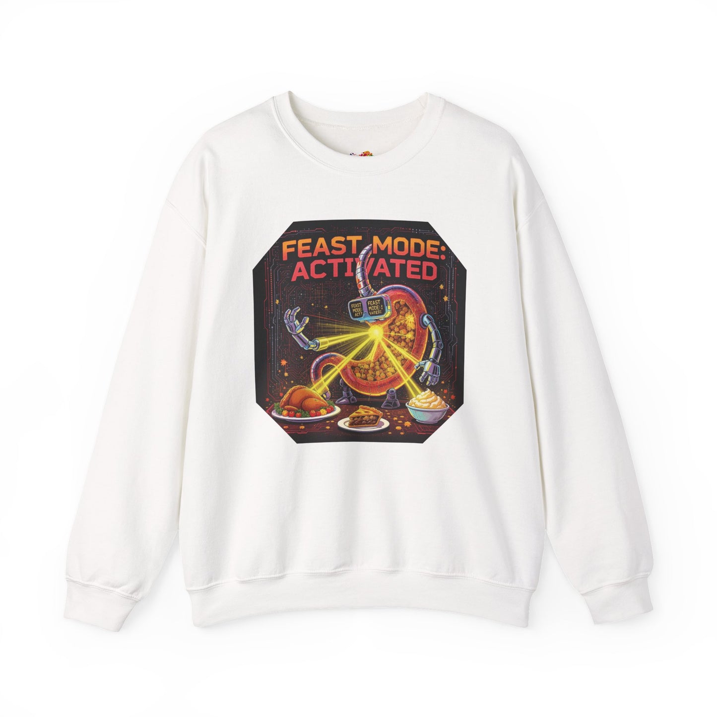 Feast Mode: Activated Sweatshirt